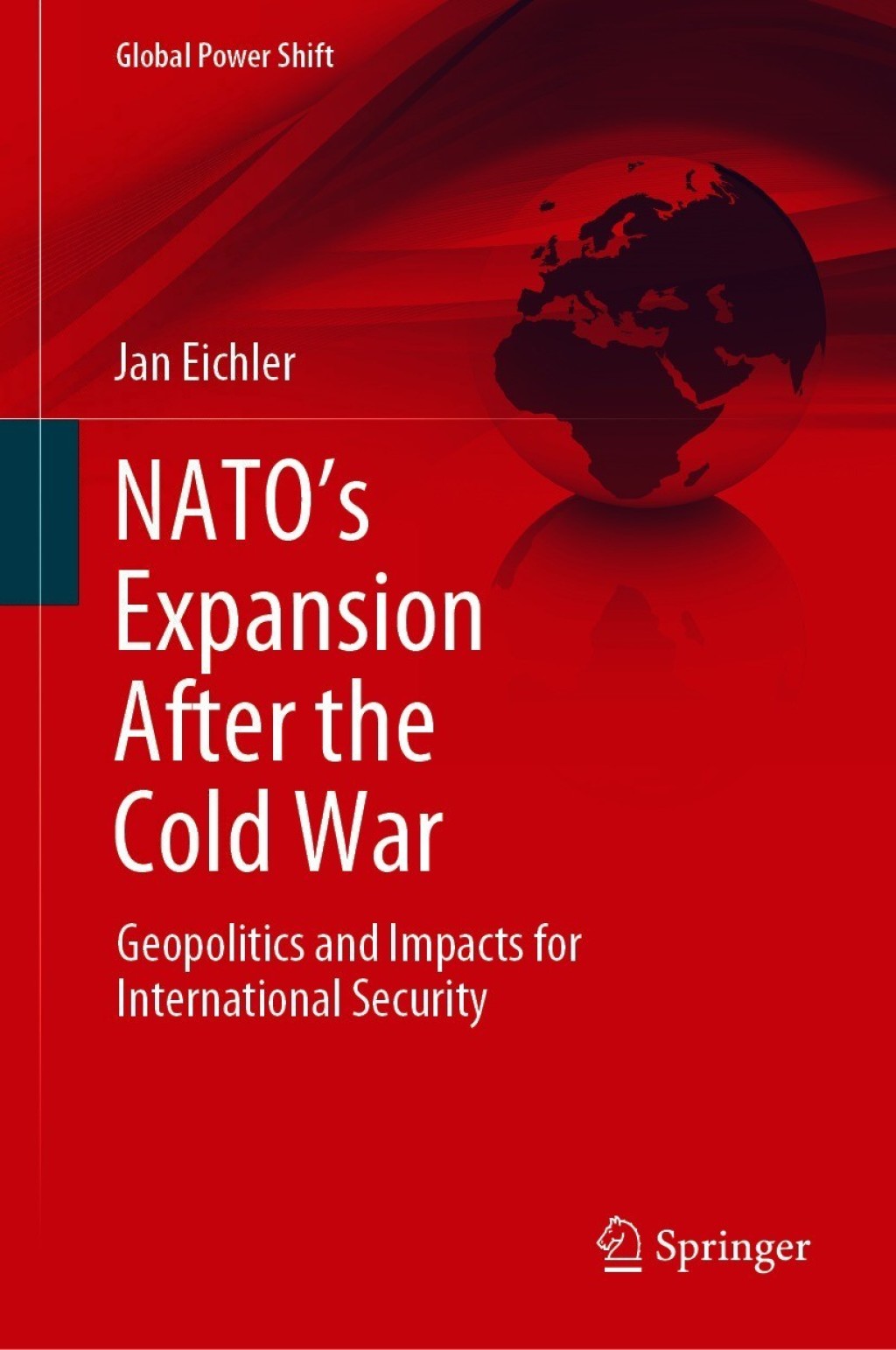 NATOâ€™s Expansion After the Cold War Geopolitics and Impacts for International Security  â€“ PDF/EPUB Version Downloadable