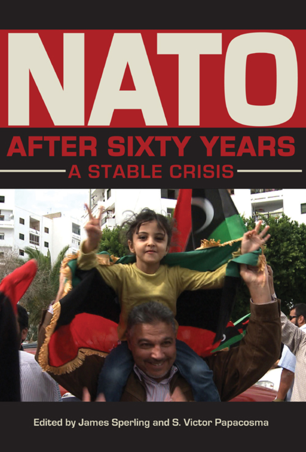 NATO after Sixty Years A Stable Crisis  â€“ PDF/EPUB Version Downloadable
