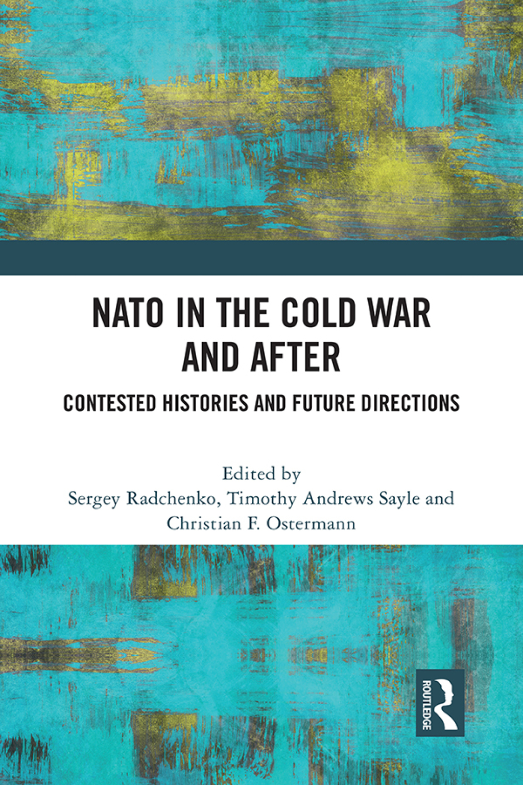 NATO in the Cold War and After Contested Histories and Future Directions 1st Edition â€“ PDF/EPUB Version Downloadable