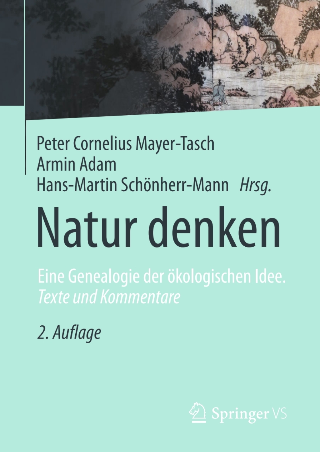 Natur denken Eine Genealogie der Ã¶kologischen Idee. Texte und Kommentare 2nd Edition - (PDF/EPUB Version)
