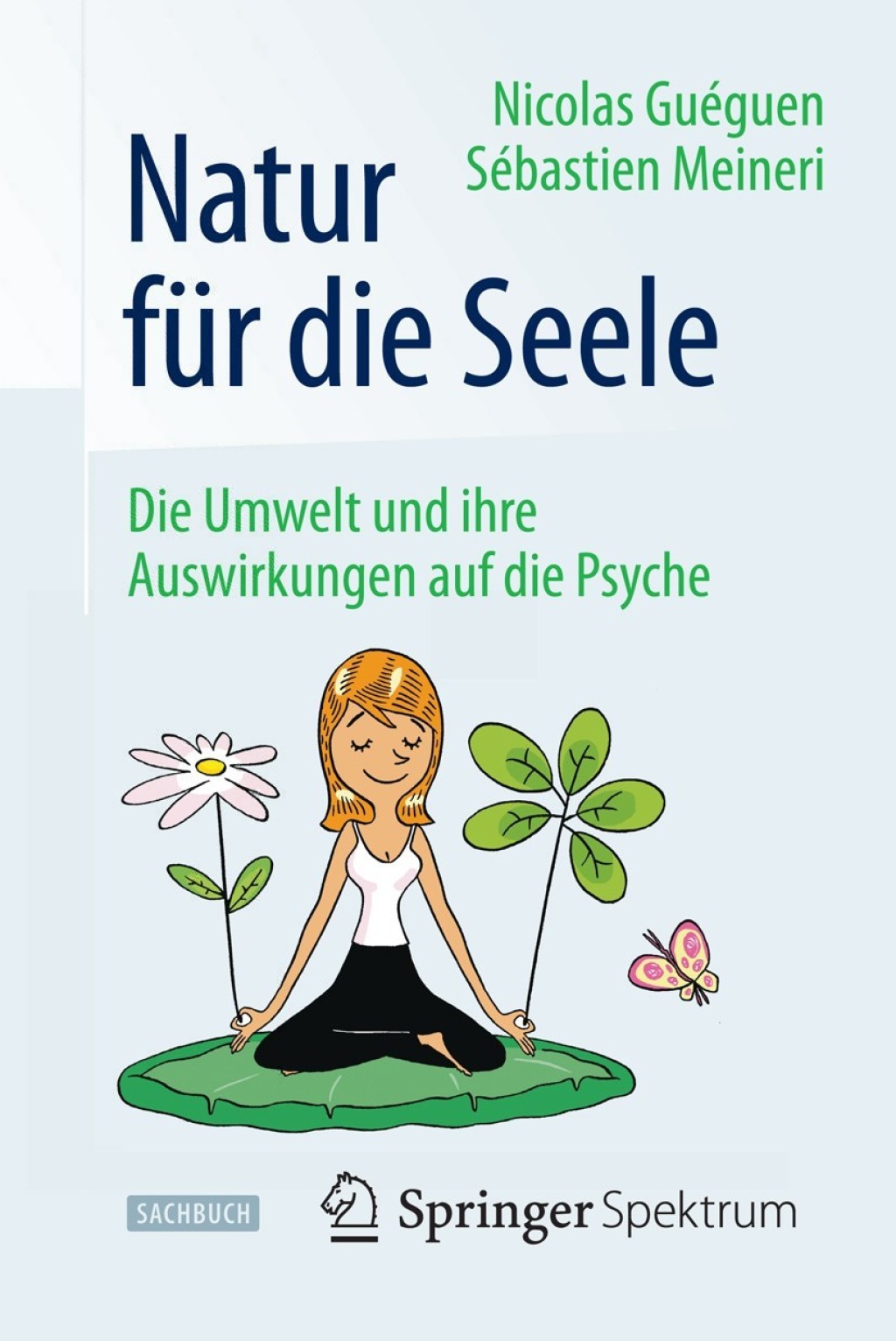 Natur fÃ¼r die Seele Die Umwelt und ihre Auswirkungen auf die Psyche - (PDF/EPUB Version)