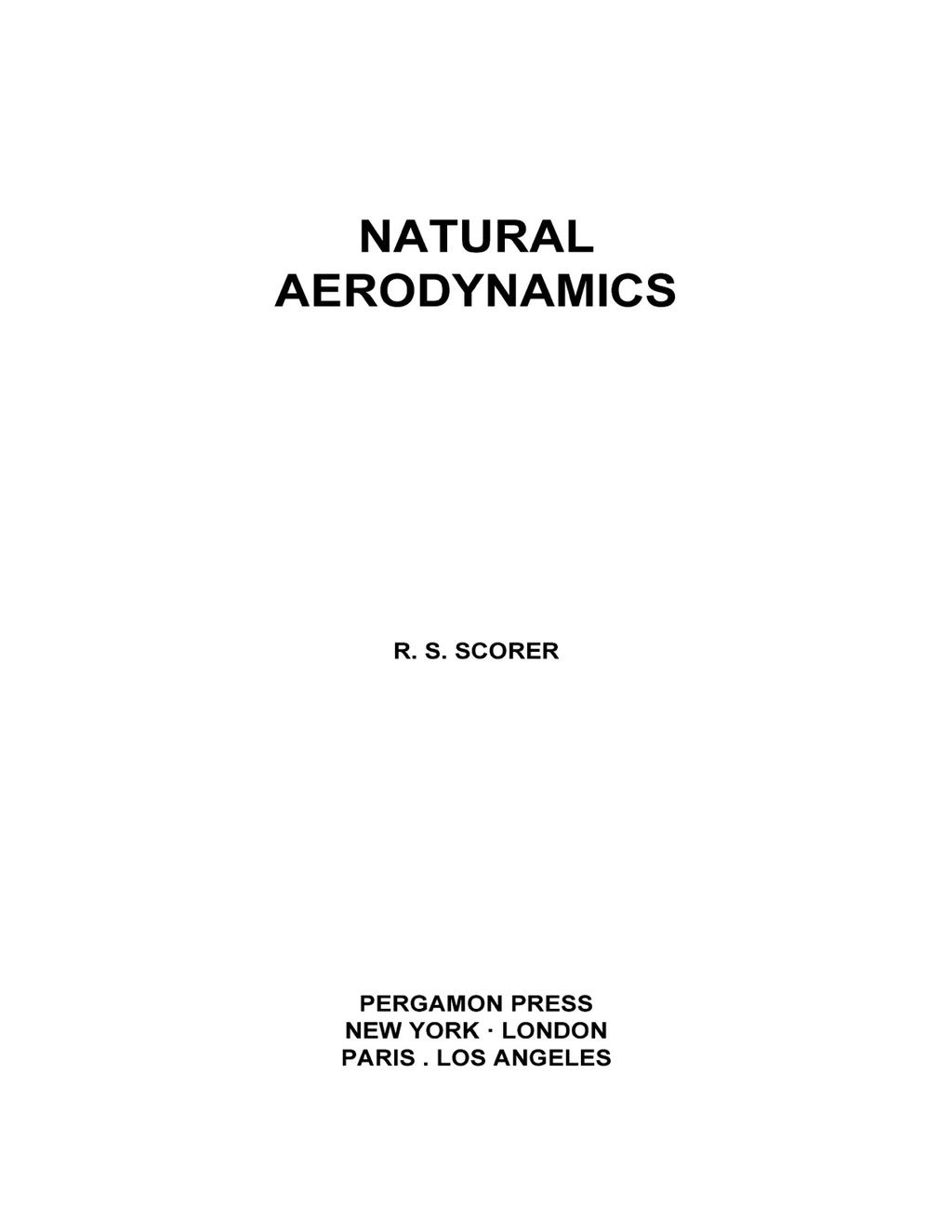 Natural Aerodynamics International Series of Monographs on Aeronautical Sciences and Space Flight: Aerodynamics, Vol. 1  â€“ PDF/EPUB Version Downloadable