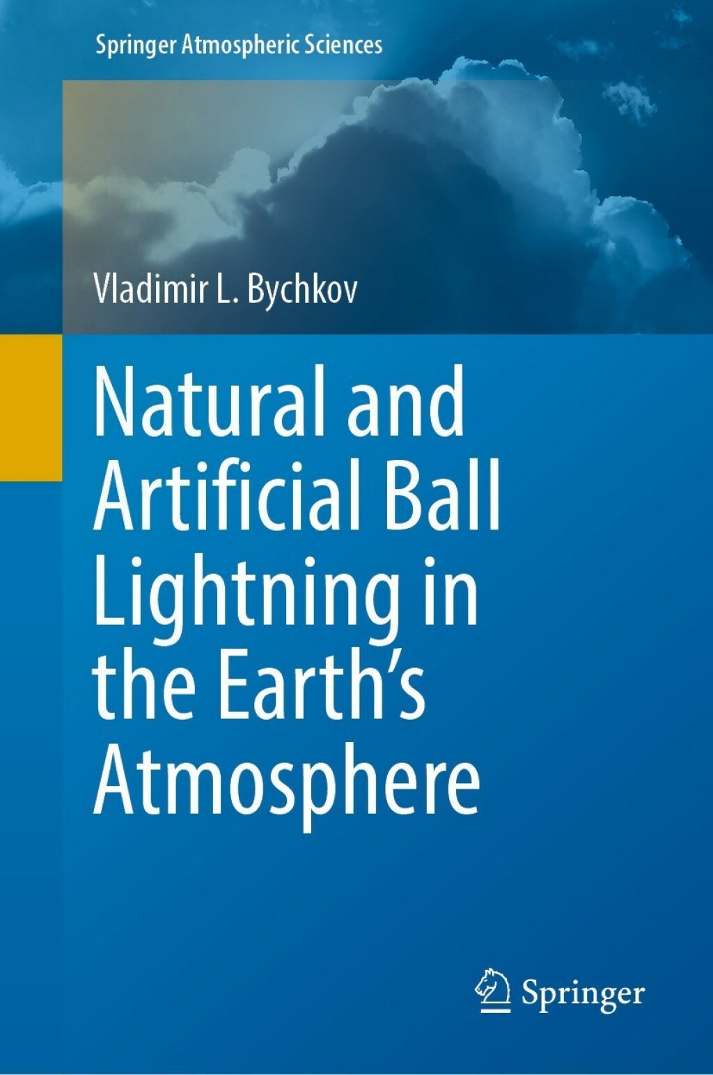 Natural and Artificial Ball Lightning in the Earthâ€™s Atmosphere  â€“ PDF/EPUB Version Downloadable