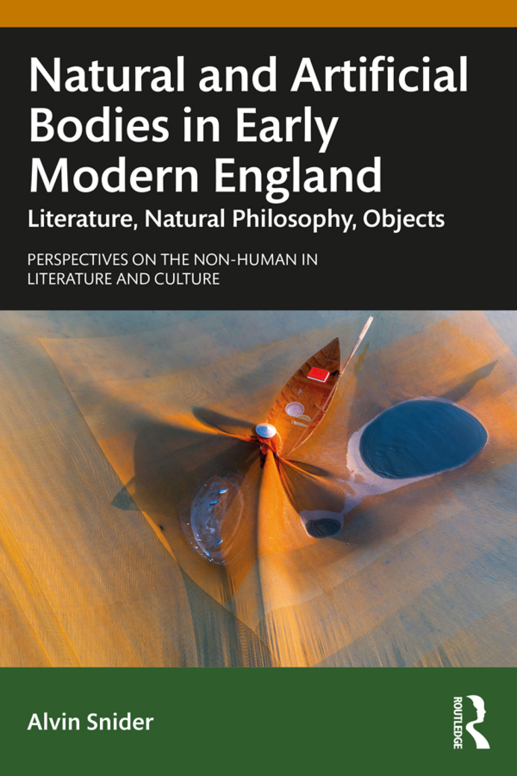Natural and Artificial Bodies in Early Modern England Literature, Natural Philosophy, Objects 1st Edition â€“ PDF/EPUB Version Downloadable