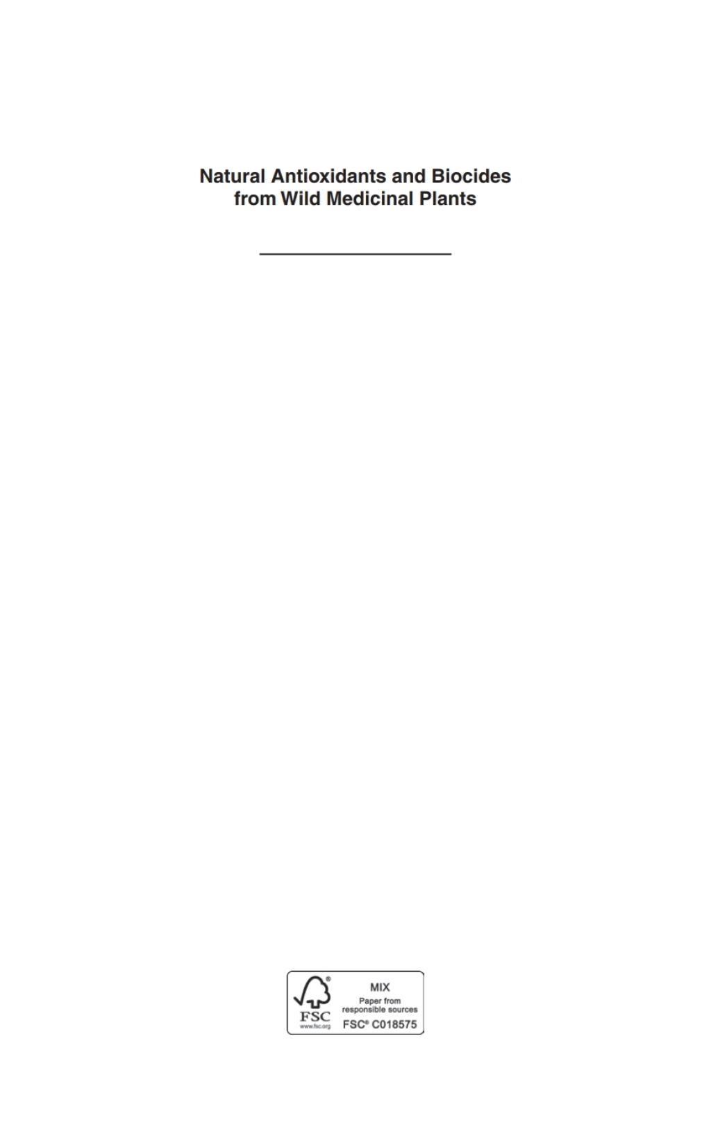 Natural Antioxidants and Biocides from Wild Medicinal Plants  â€“ PDF/EPUB Version Downloadable