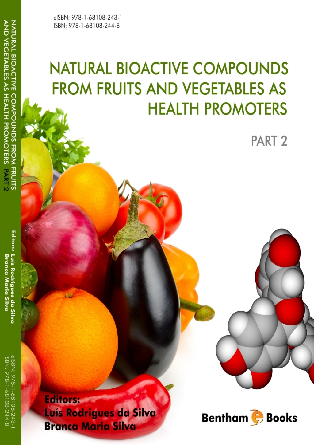 Natural Bioactive Compounds from Fruits and Vegetables as Health Promoters: Part 2 1st Edition â€“ PDF/EPUB Version Downloadable