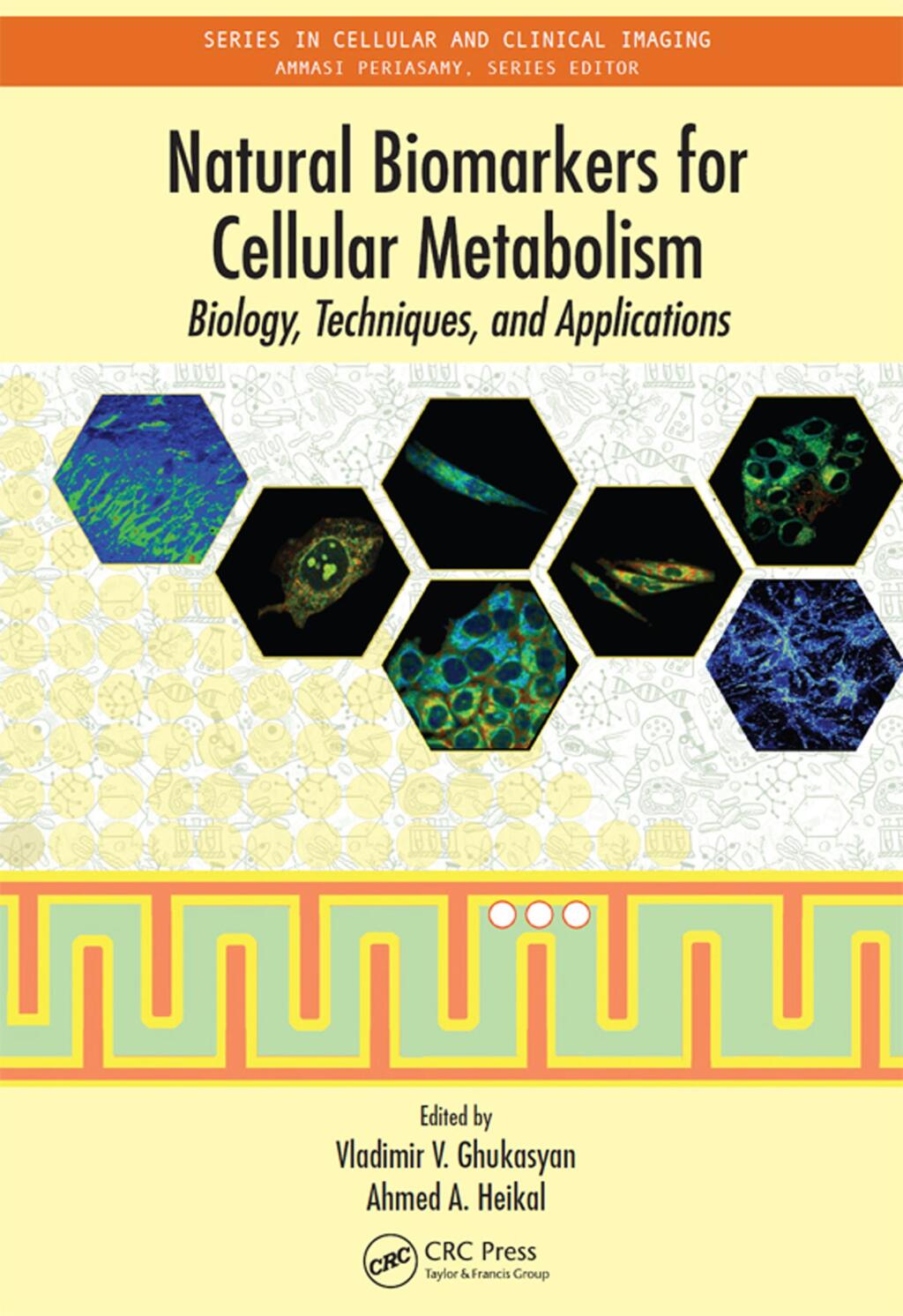 Natural Biomarkers for Cellular Metabolism Biology, Techniques, and Applications 1st Edition â€“ PDF/EPUB Version Downloadable