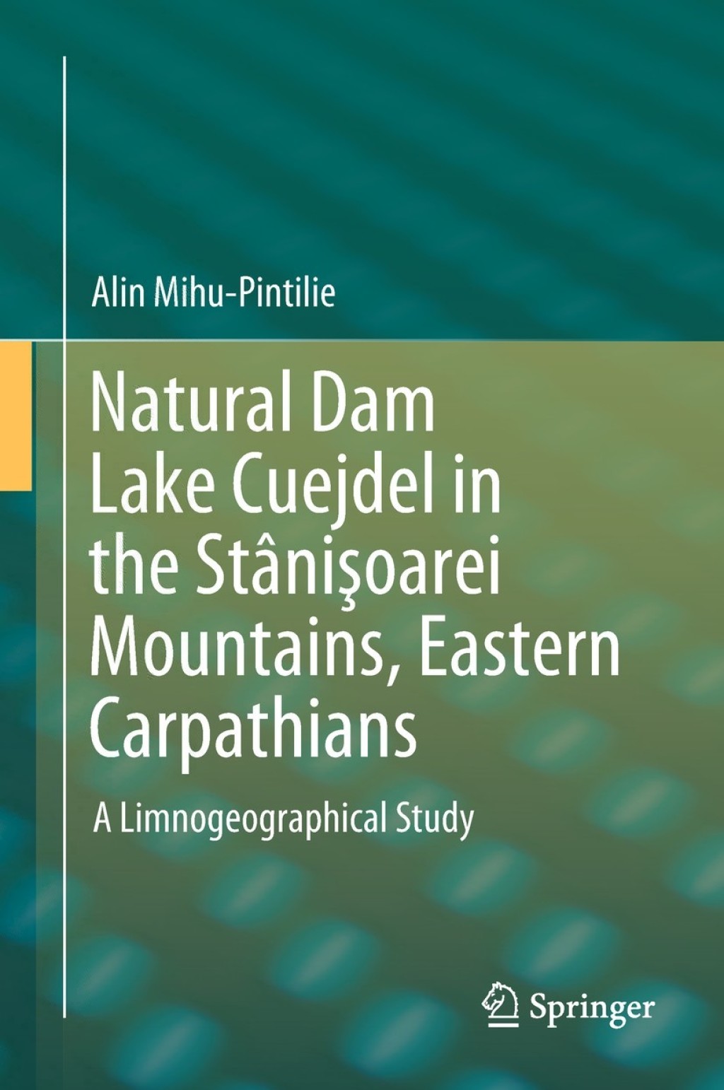 Natural Dam Lake Cuejdel in the StÃ¢niÅŸoarei Mountains, Eastern Carpathians A Limnogeographical Study  â€“ PDF/EPUB Version Downloadable