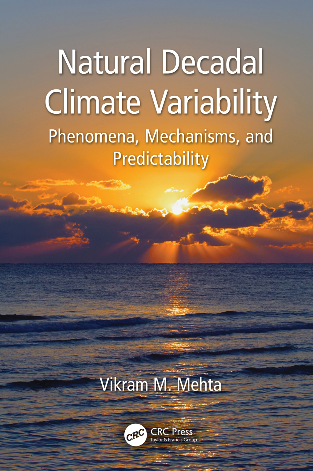 Natural Decadal Climate Variability Phenomena, Mechanisms, and Predictability 1st Edition â€“ PDF/EPUB Version Downloadable