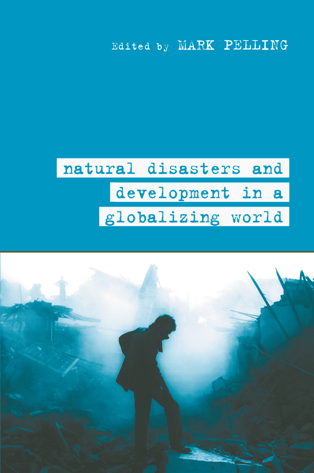 Natural Disaster and Development in a Globalizing World 1st Edition â€“ PDF/EPUB Version Downloadable
