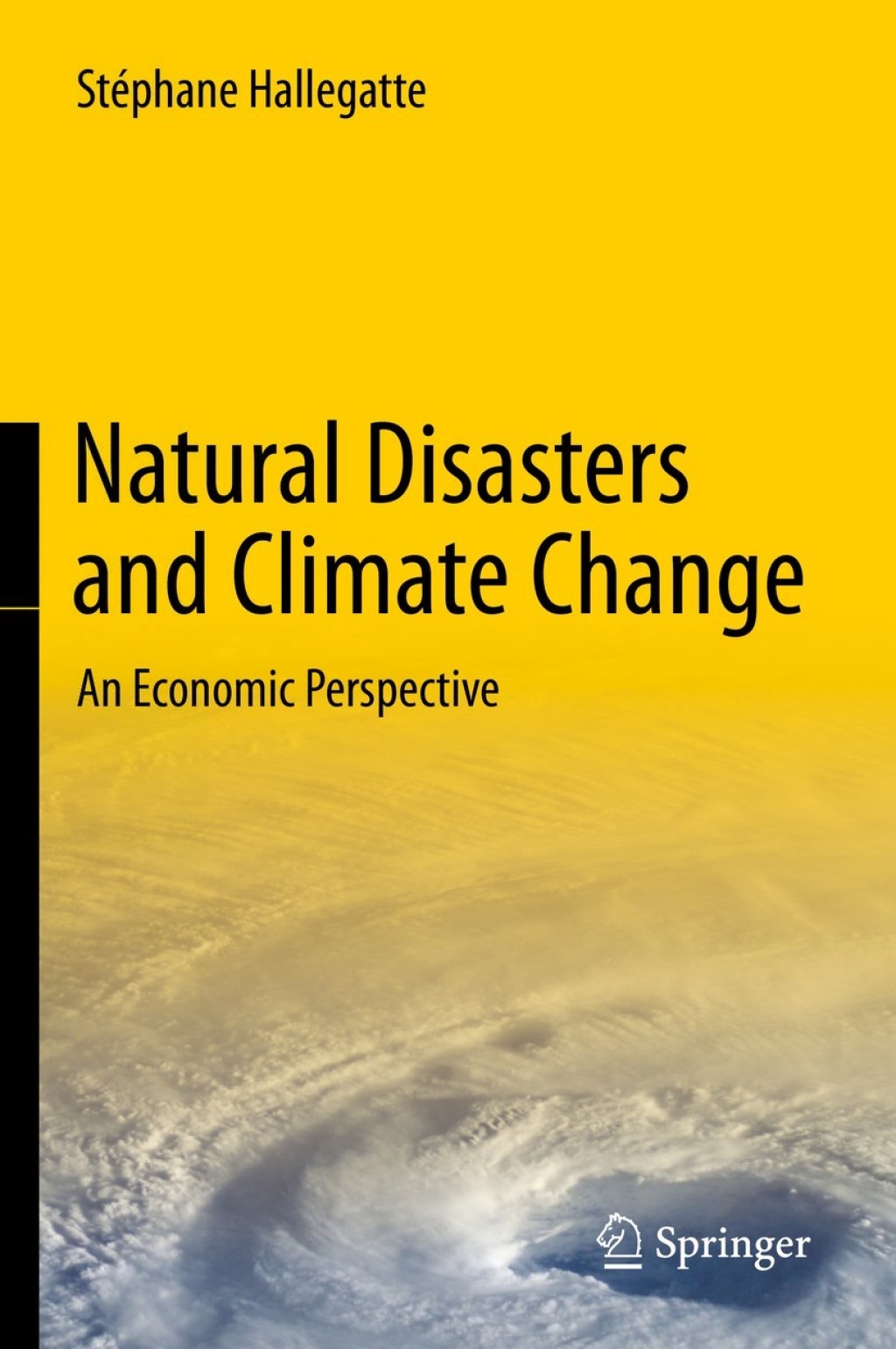 Natural Disasters and Climate Change An Economic Perspective  â€“ PDF/EPUB Version Downloadable
