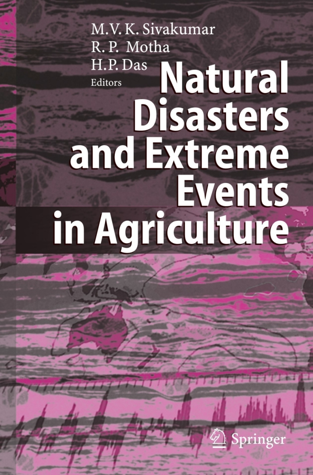 Natural Disasters and Extreme Events in Agriculture Impacts and Mitigation 1st Edition â€“ PDF/EPUB Version Downloadable