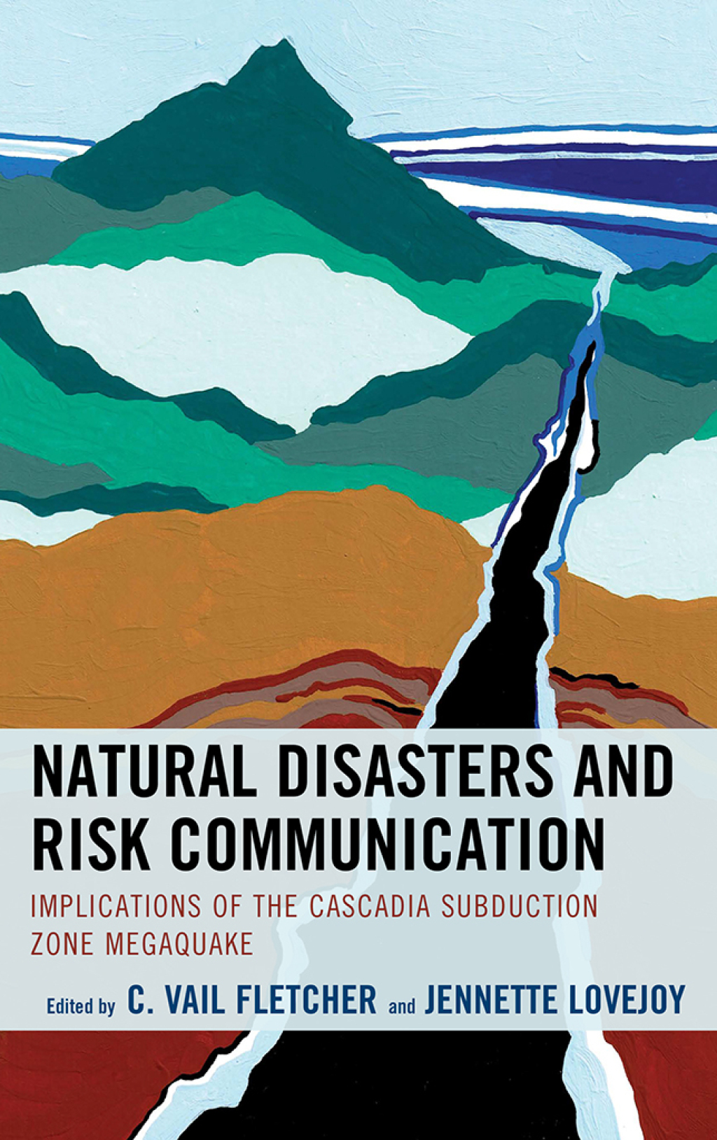 Natural Disasters and Risk Communication Implications of the Cascadia Subduction Zone Megaquake 1st Edition â€“ PDF/EPUB Version Downloadable