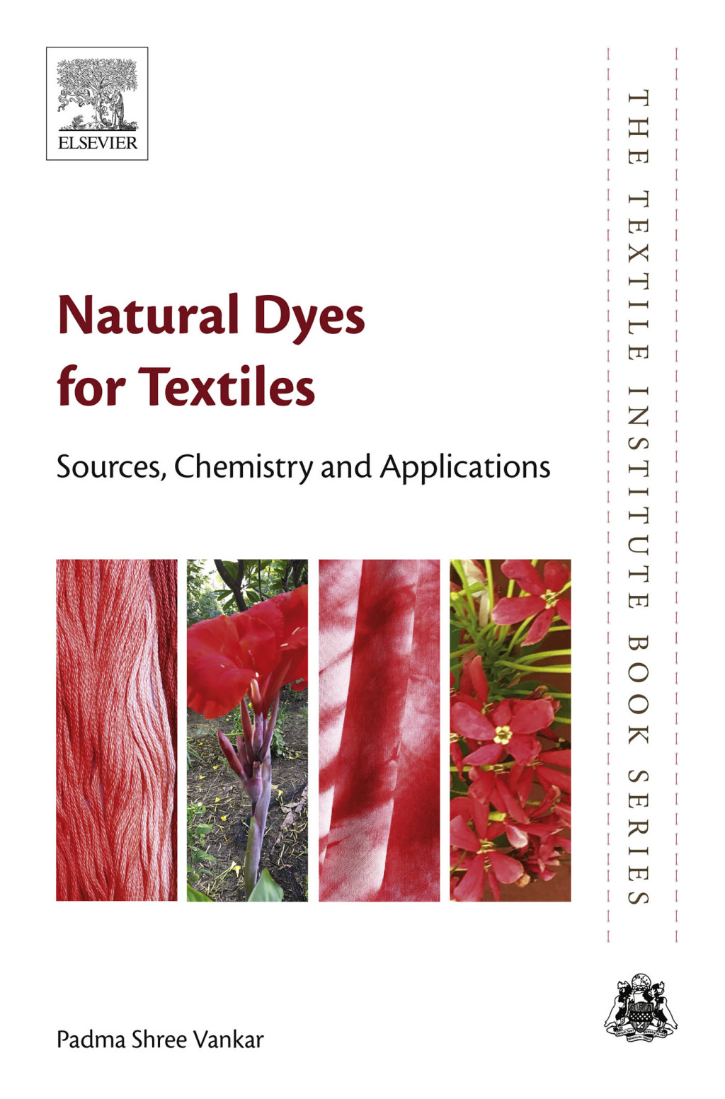 Natural Dyes for Textiles Sources, Chemistry and Applications  â€“ PDF/EPUB Version Downloadable
