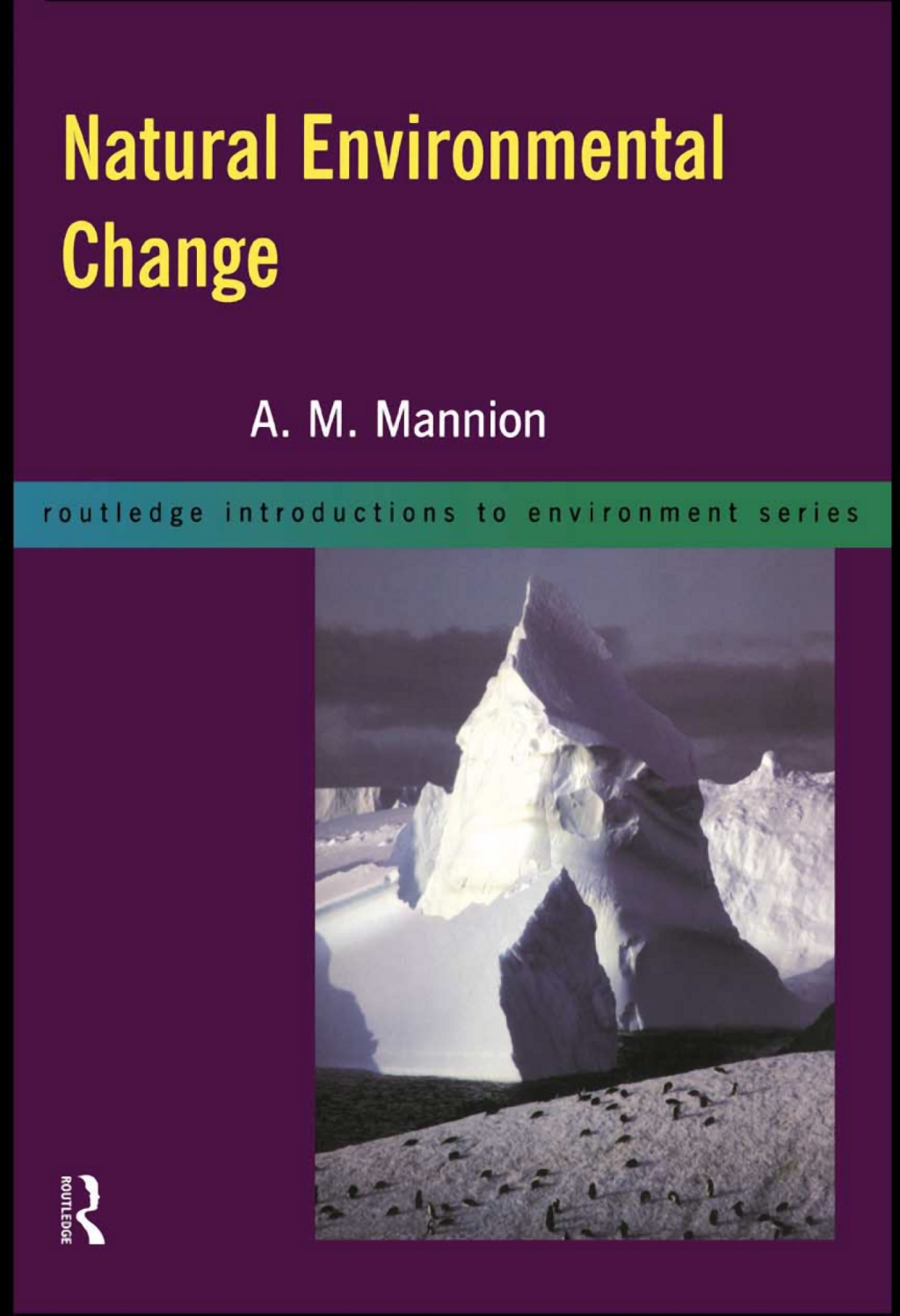 Natural Environmental Change 1st Edition â€“ PDF/EPUB Version Downloadable