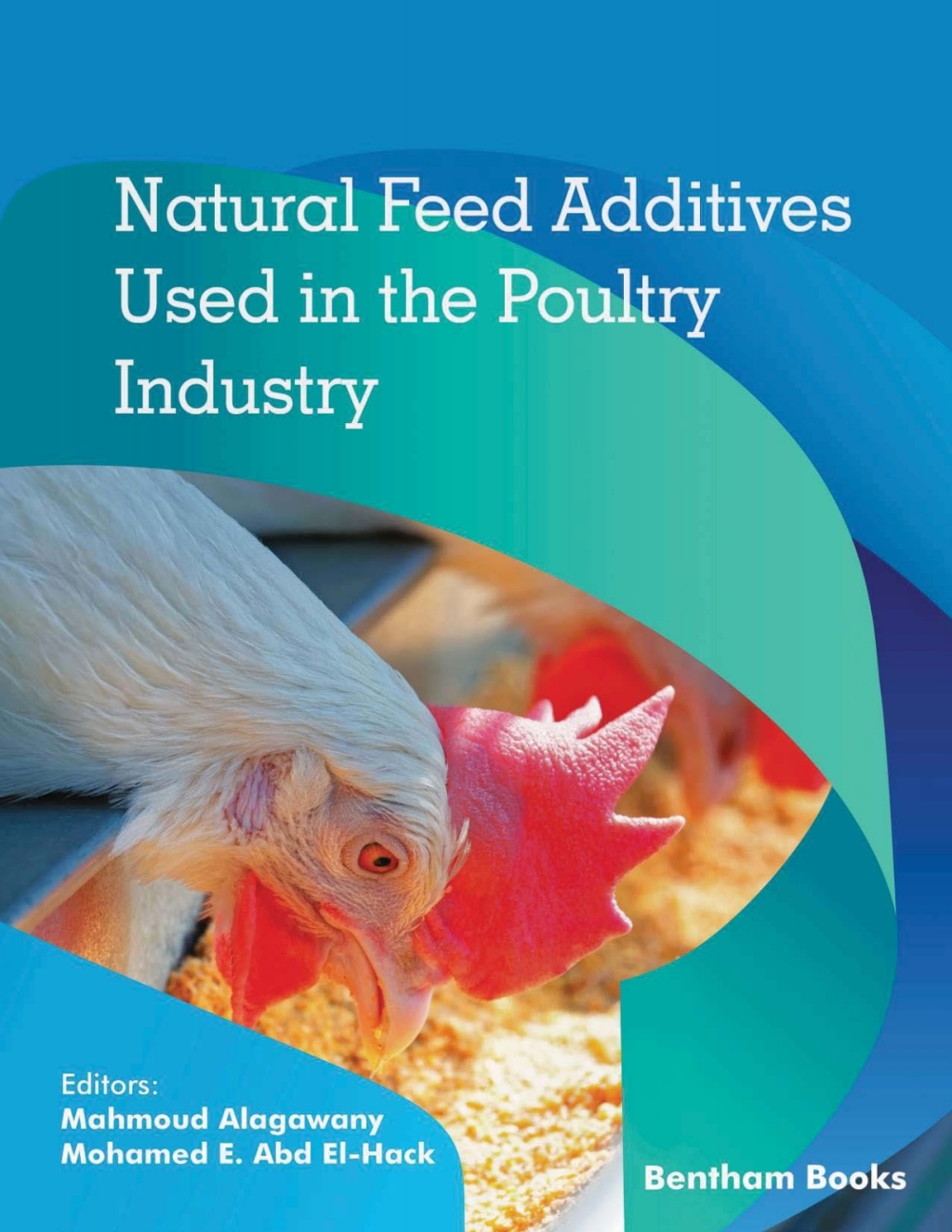 Natural Feed Additives Used in the Poultry Industry 1st Edition â€“ PDF/EPUB Version Downloadable