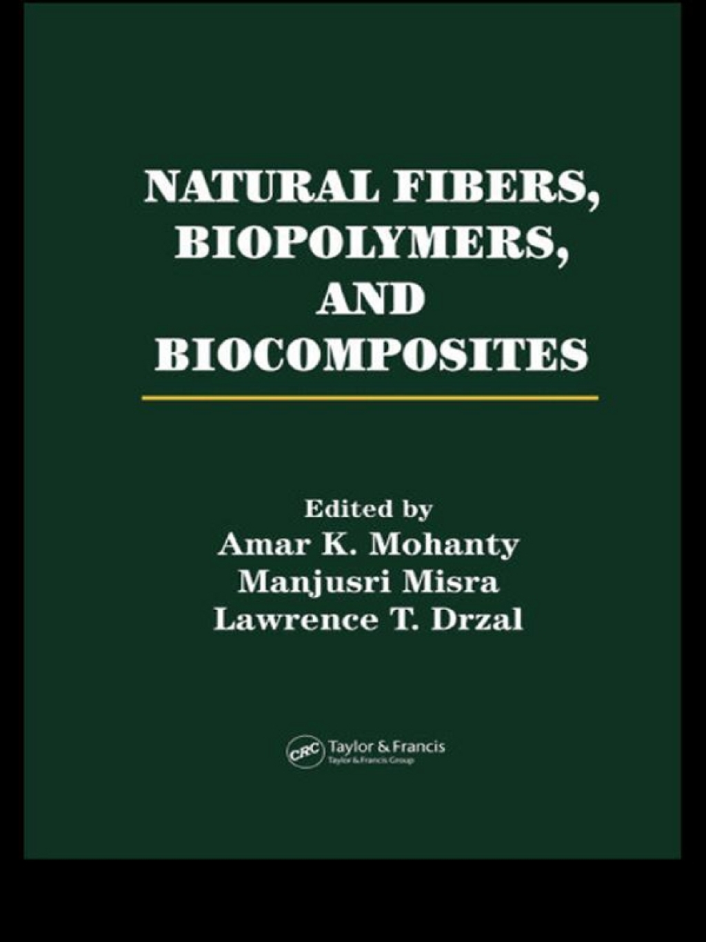 Natural Fibers, Biopolymers, and Biocomposites 1st Edition â€“ PDF/EPUB Version Downloadable