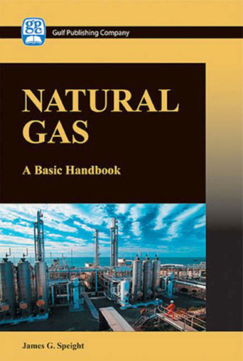Natural Gas: A Basic Handbook  â€“ PDF/EPUB Version Downloadable