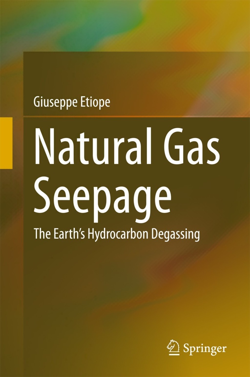 Natural Gas Seepage The Earthâ€™s Hydrocarbon Degassing  â€“ PDF/EPUB Version Downloadable