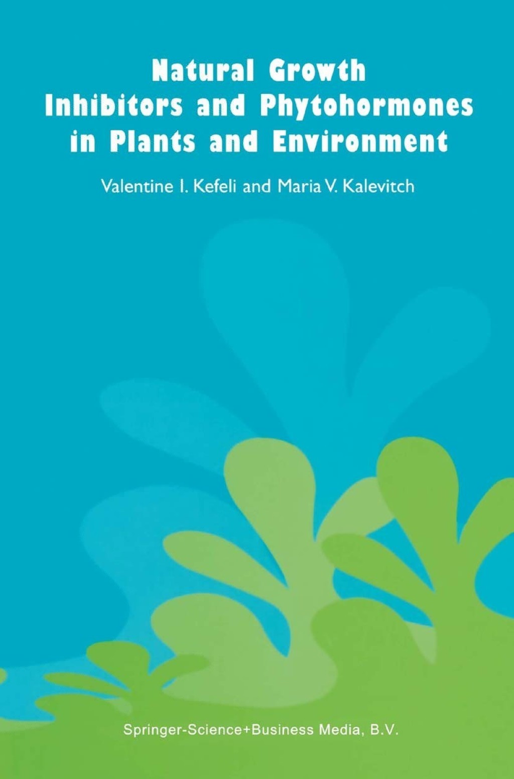 Natural Growth Inhibitors and Phytohormones in Plants and Environment  â€“ PDF/EPUB Version Downloadable