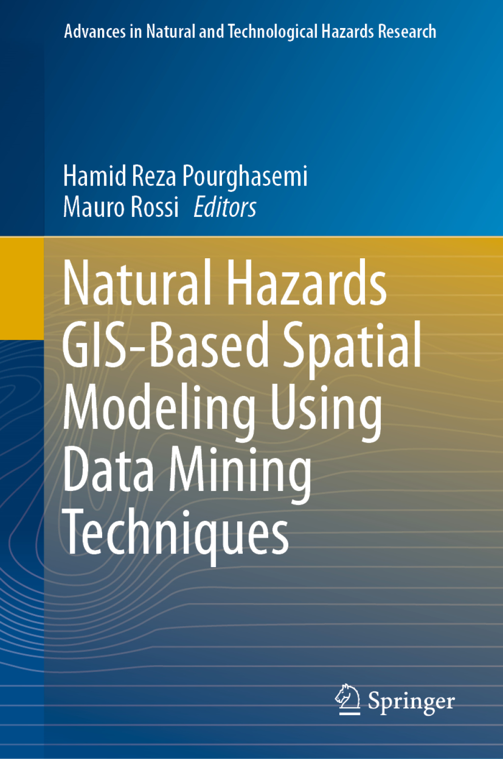 Natural Hazards GIS-Based Spatial Modeling Using Data Mining Techniques  â€“ PDF/EPUB Version Downloadable