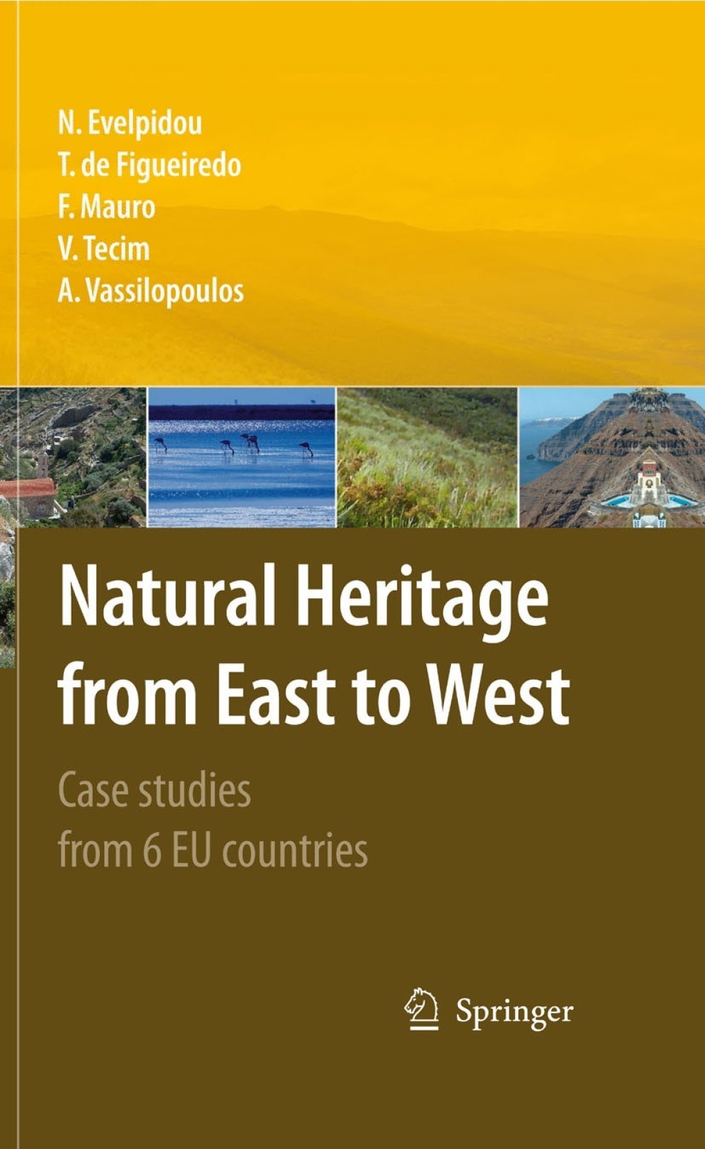 Natural Heritage from East to West Case studies from 6 EU countries 1st Edition â€“ PDF/EPUB Version Downloadable