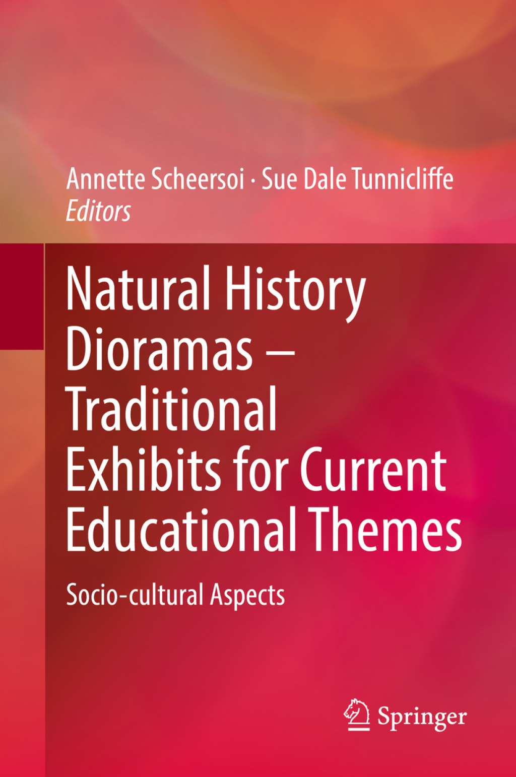 Natural History Dioramas â€“ Traditional Exhibits for Current Educational Themes Socio-cultural Aspects  â€“ PDF/EPUB Version Downloadable