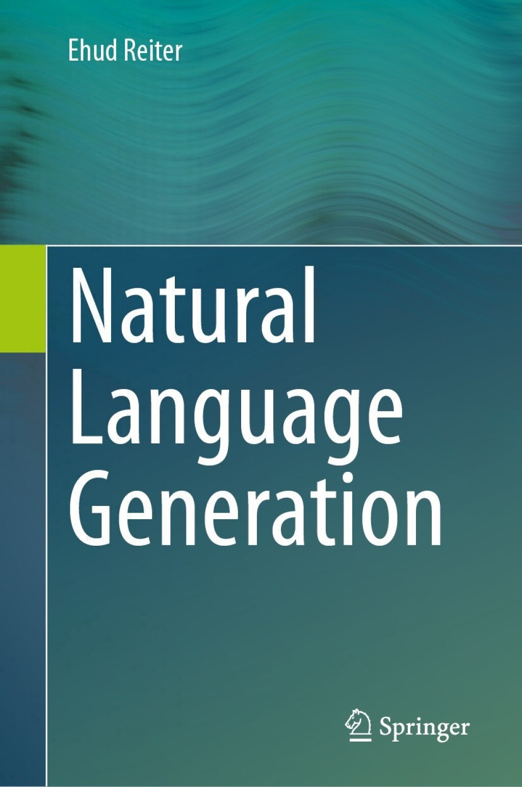Natural Language Generation  â€“ PDF/EPUB Version Downloadable