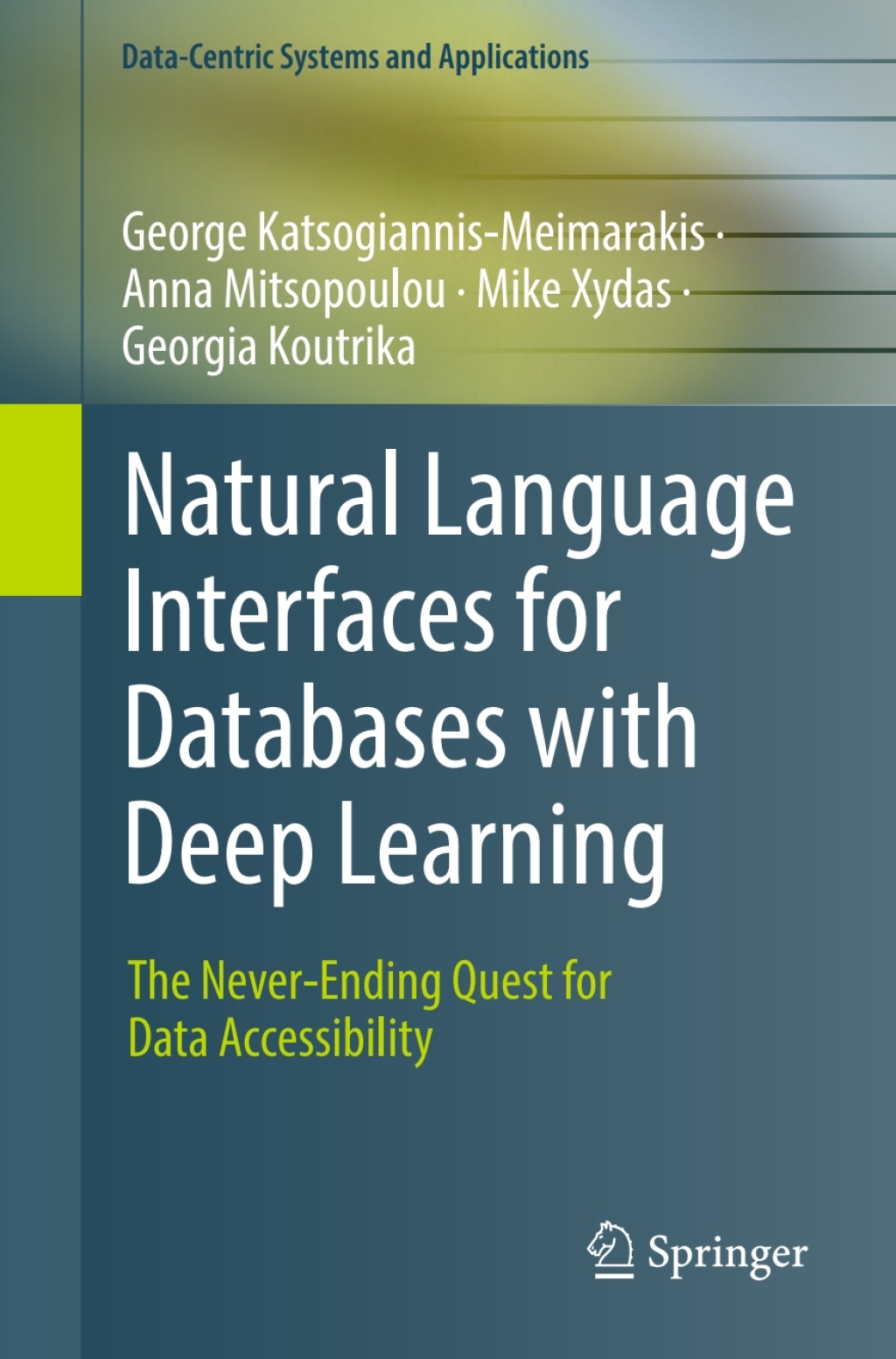 Natural Language Interfaces for Databases with Deep Learning The Never-Ending Quest for Data Accessibility  â€“ PDF/EPUB Version Downloadable