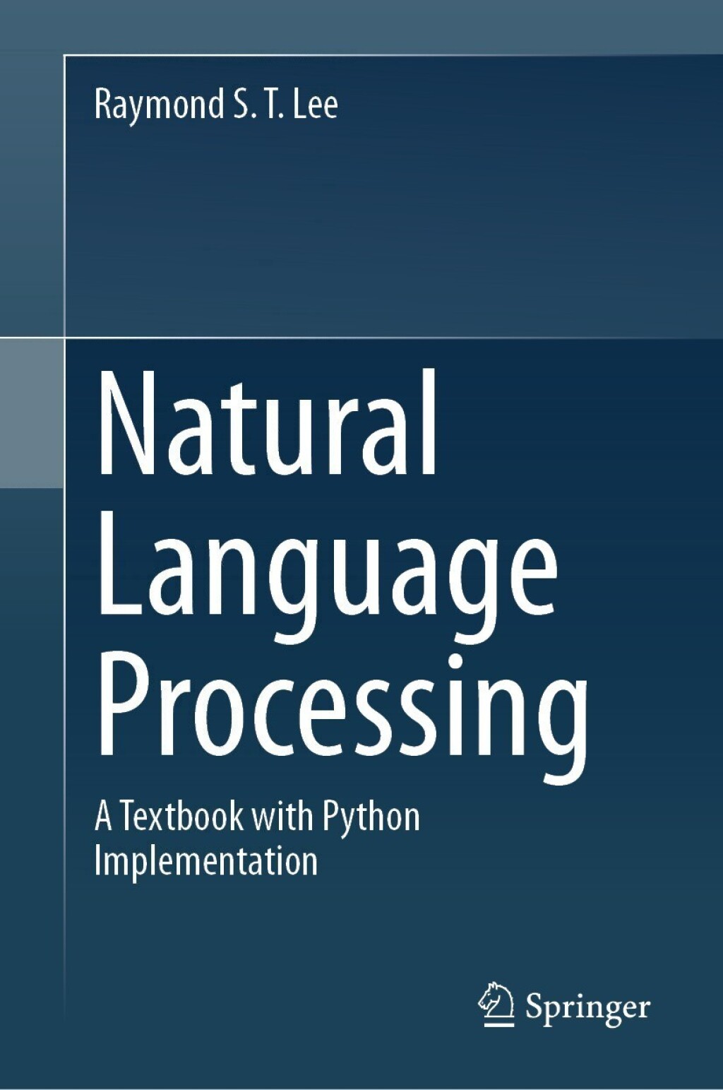 Natural Language Processing A Textbook with Python Implementation  â€“ PDF/EPUB Version Downloadable