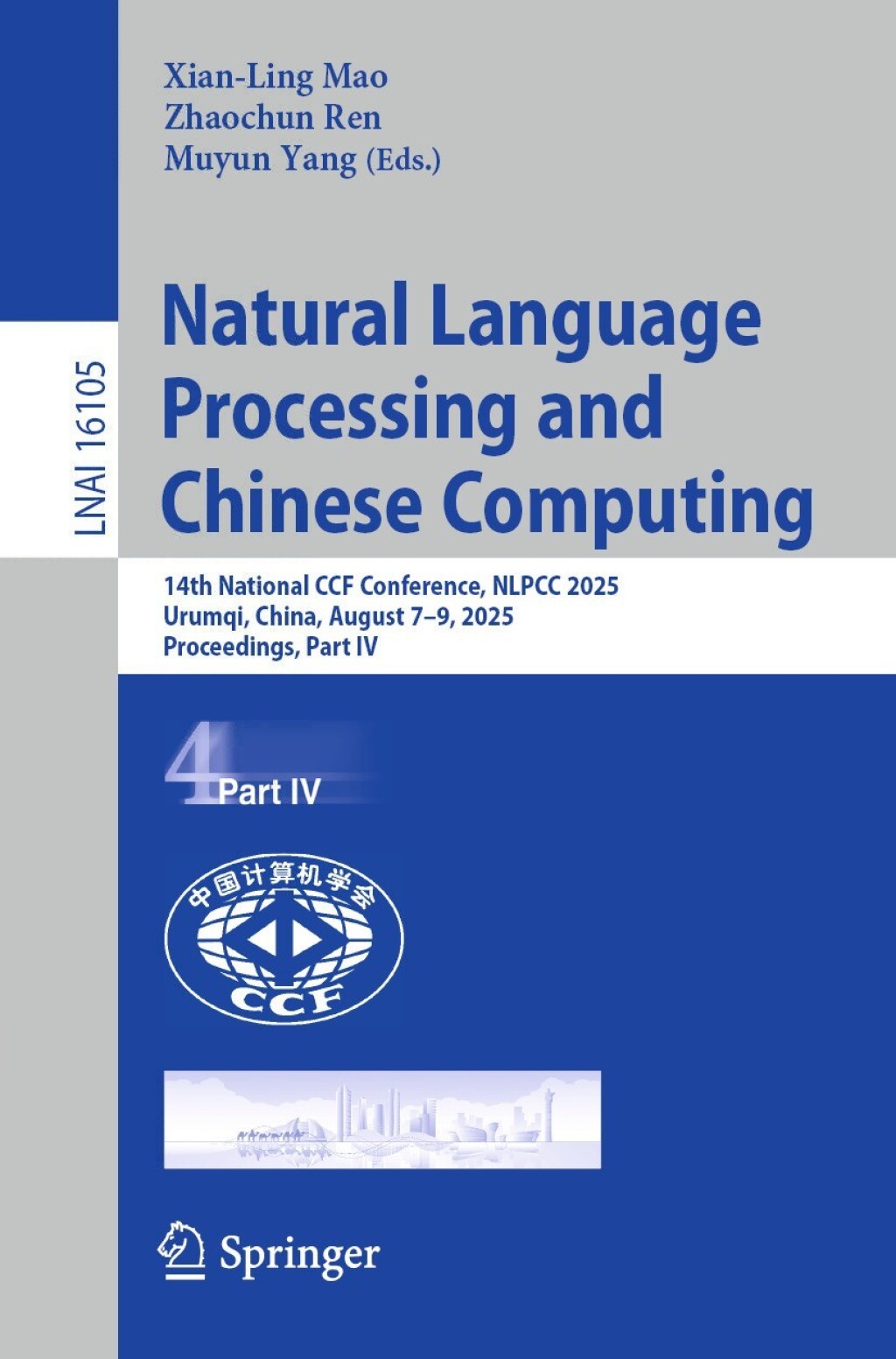 Natural Language Processing and Chinese Computing 14th National CCF Conference, NLPCC 2025, Urumqi, China, August 7â€“9, 2025, Proceedings, Part IV  â€“ PDF/EPUB Version Downloadable