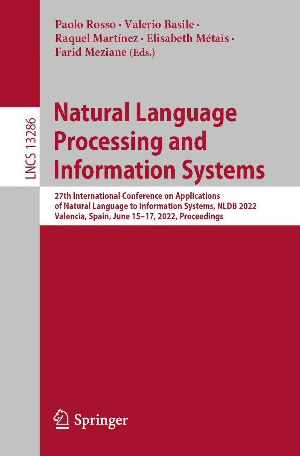 Natural Language Processing and Information Systems 27th International Conference on Applications of Natural Language to Information Systems, NLDB 2022, Valencia, Spain, June 15â€“17, 2022, Proceedings  â€“ PDF/EPUB Version Downloadable