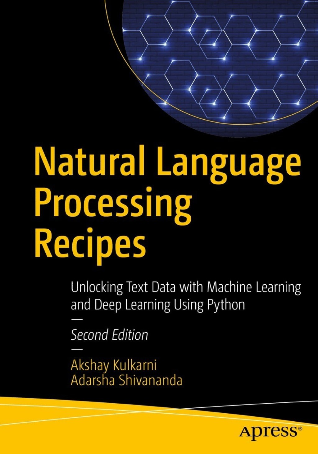 Natural Language Processing Recipes Unlocking Text Data with Machine Learning and Deep Learning Using Python 2nd Edition â€“ PDF/EPUB Version Downloadable