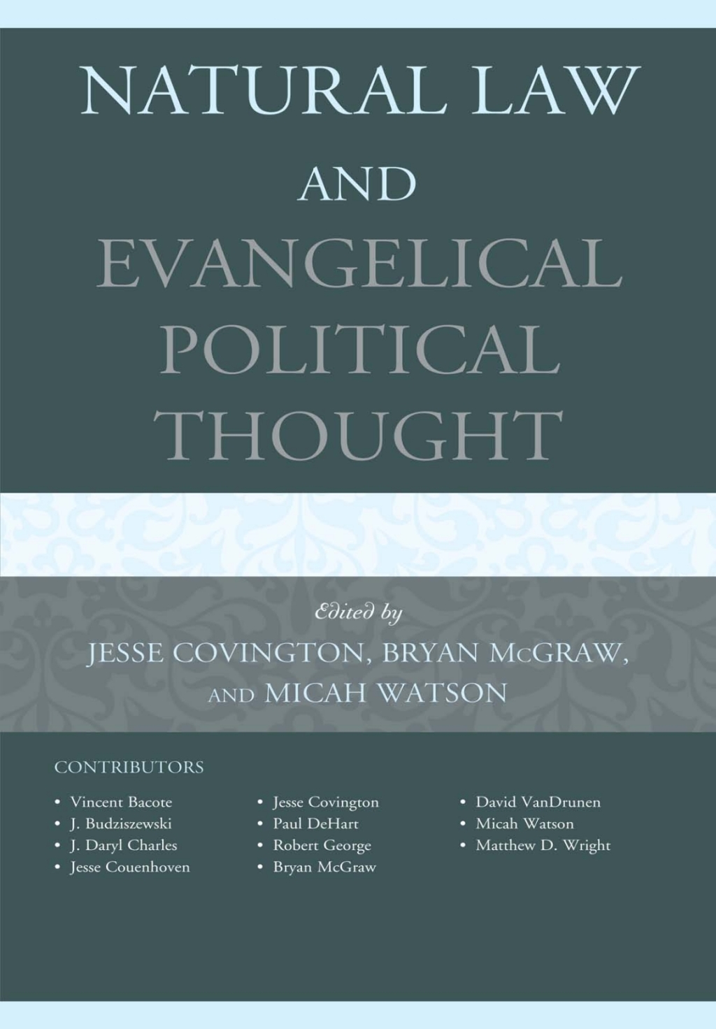 Natural Law and Evangelical Political Thought 1st Edition â€“ PDF/EPUB Version Downloadable