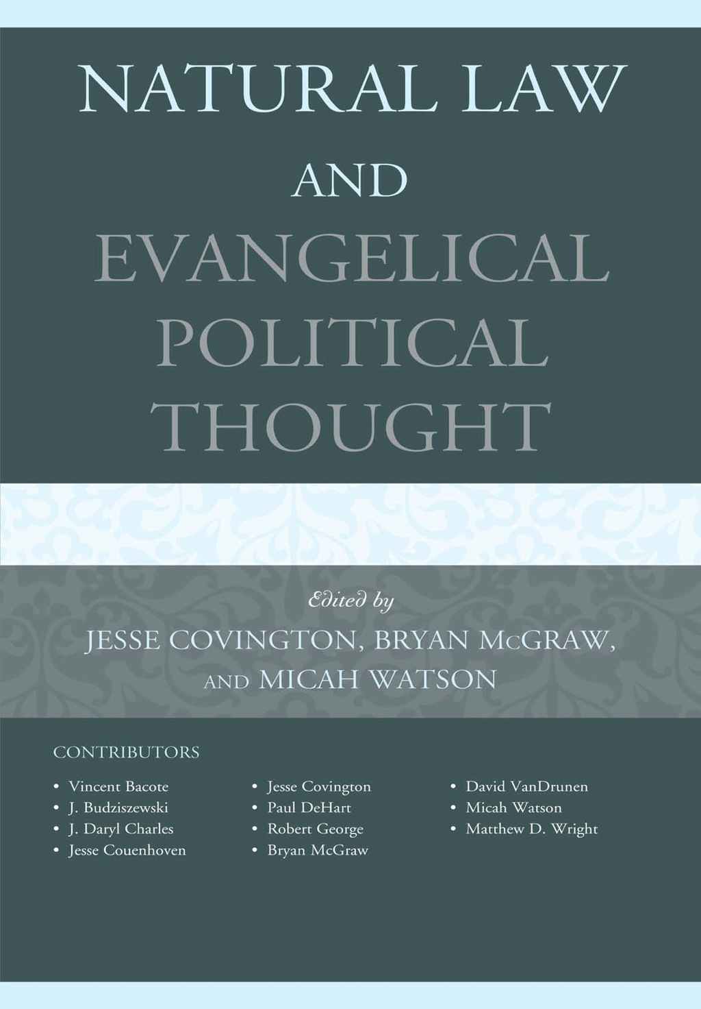 Natural Law and Evangelical Political Thought 1st Edition â€“ PDF/EPUB Version Downloadable