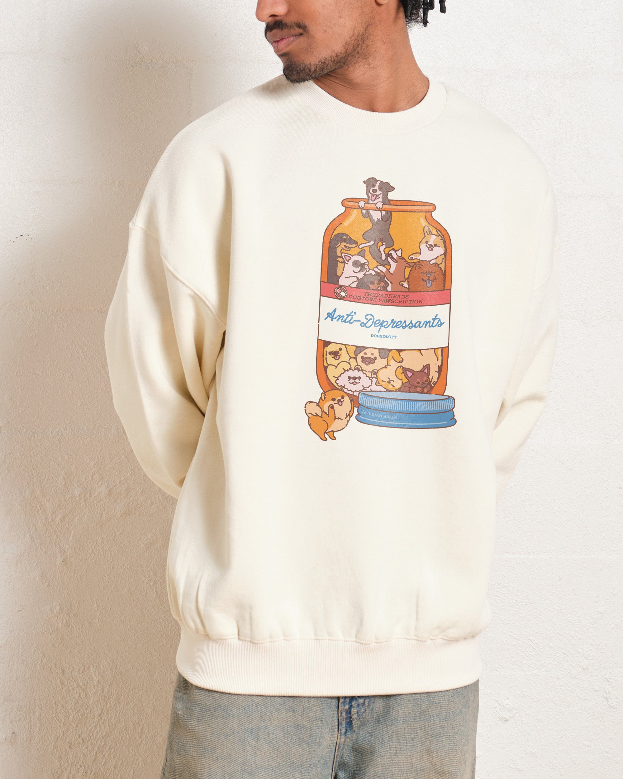 Anti-Depressants Dog Edition Sweatshirt