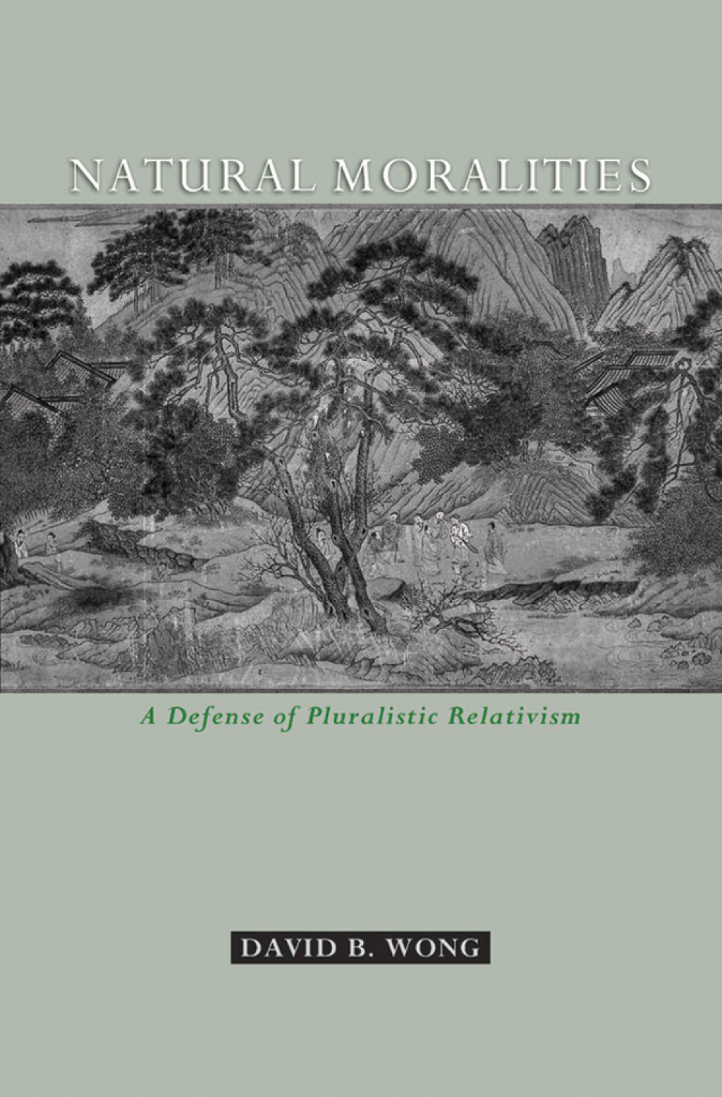 Natural Moralities A Defense of Pluralistic Relativism  â€“ PDF/EPUB Version Downloadable