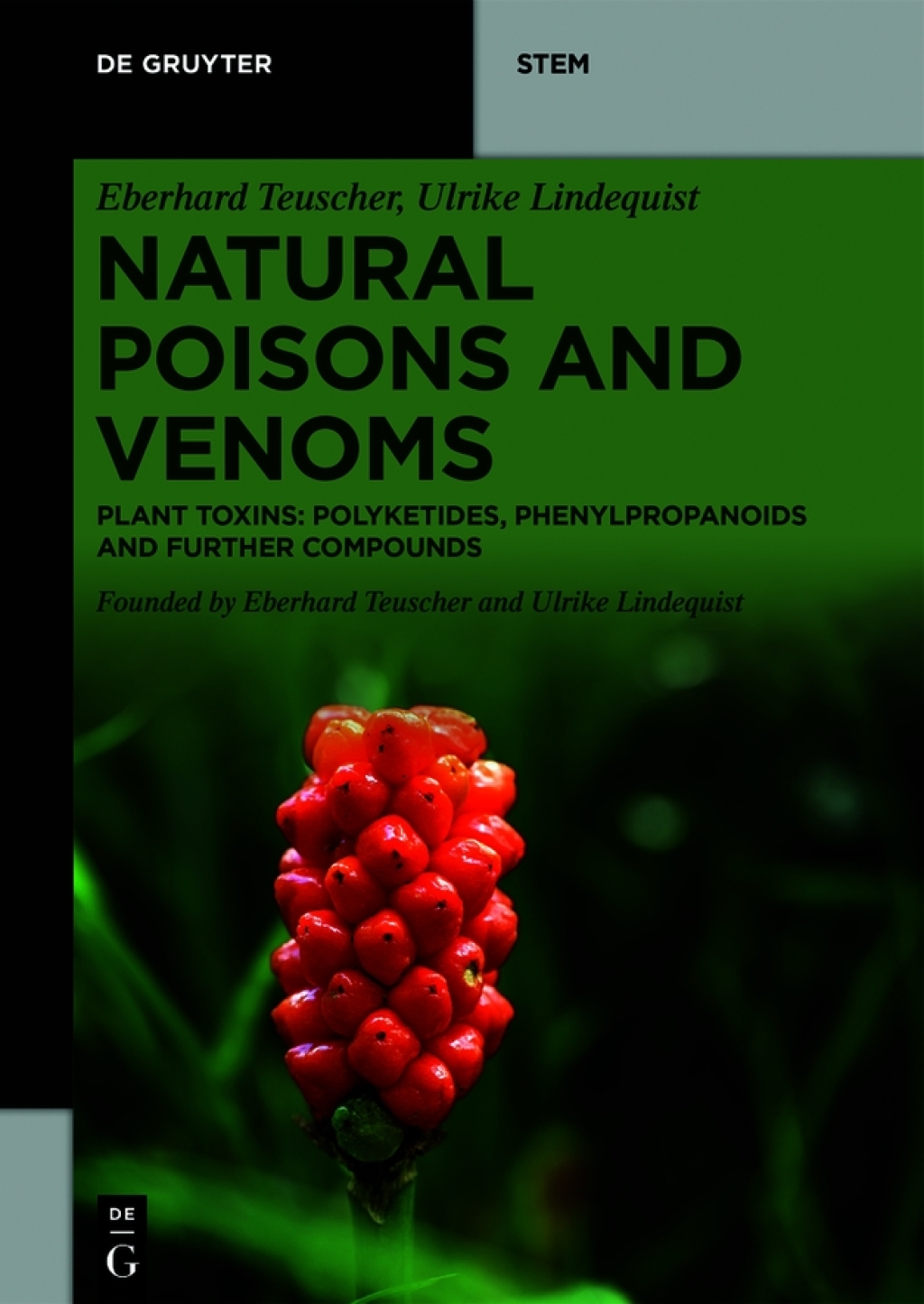 Natural Poisons and Venoms Plant Toxins: Polyketides, Phenylpropanoids and Further Compounds 1st Edition â€“ PDF/EPUB Version Downloadable