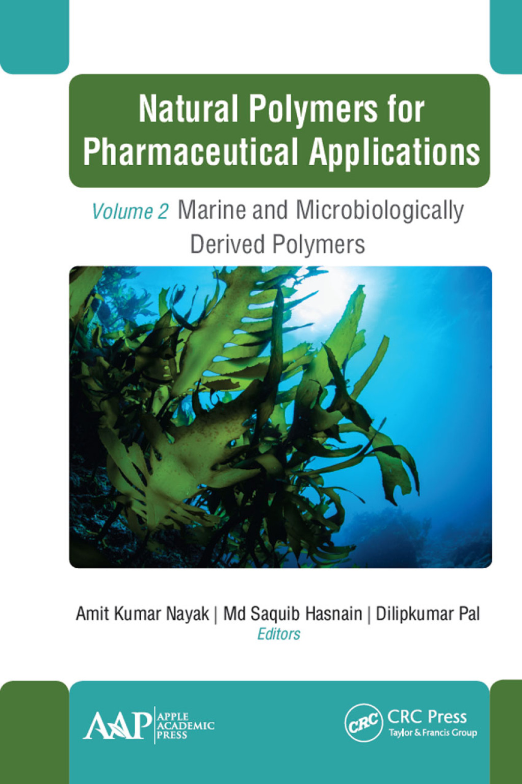 Natural Polymers for Pharmaceutical Applications Volume 2: Marine- and Microbiologically Derived Polymers 1st Edition â€“ PDF/EPUB Version Downloadable