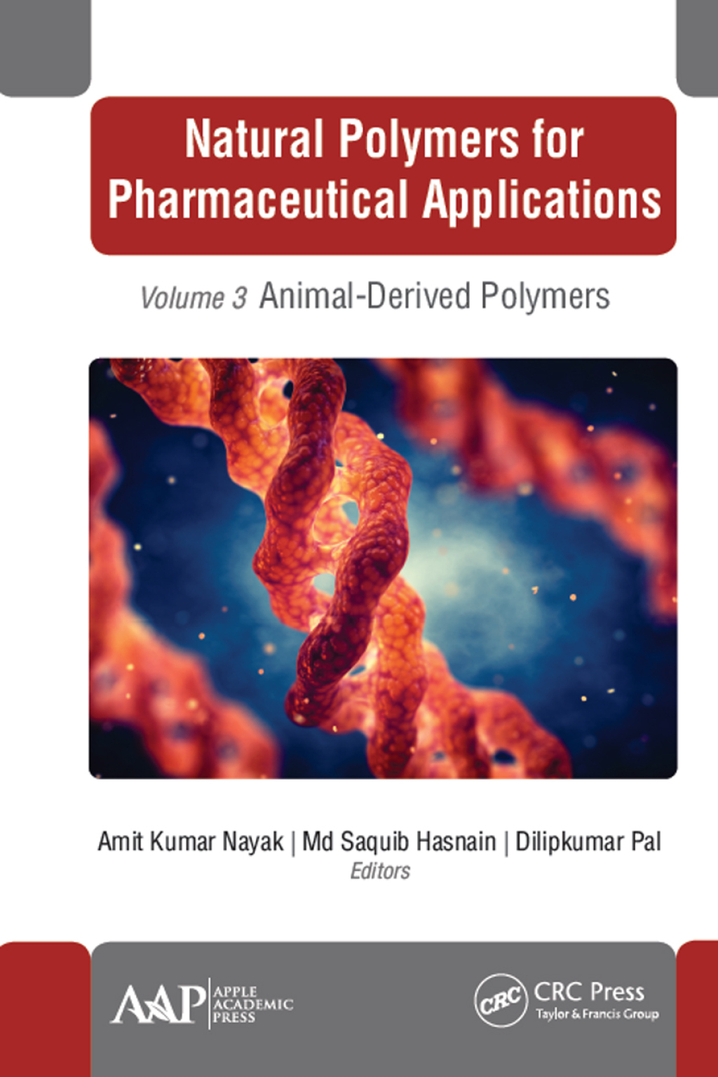 Natural Polymers for Pharmaceutical Applications Volume 3: Animal-Derived Polymers 1st Edition â€“ PDF/EPUB Version Downloadable