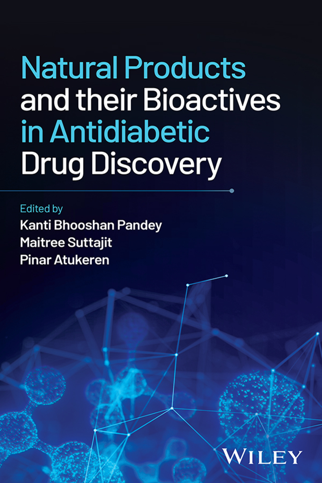 Natural Products and their Bioactives in Antidiabetic Drug Discovery 1st Edition â€“ PDF/EPUB Version Downloadable