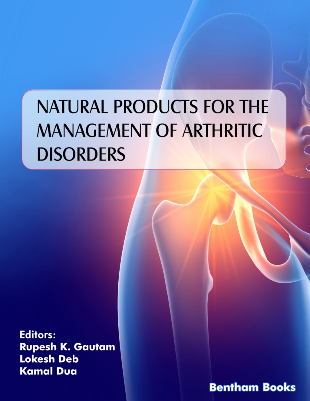 Natural Products for the Management of Arthritic Disorders 1st Edition â€“ PDF/EPUB Version Downloadable