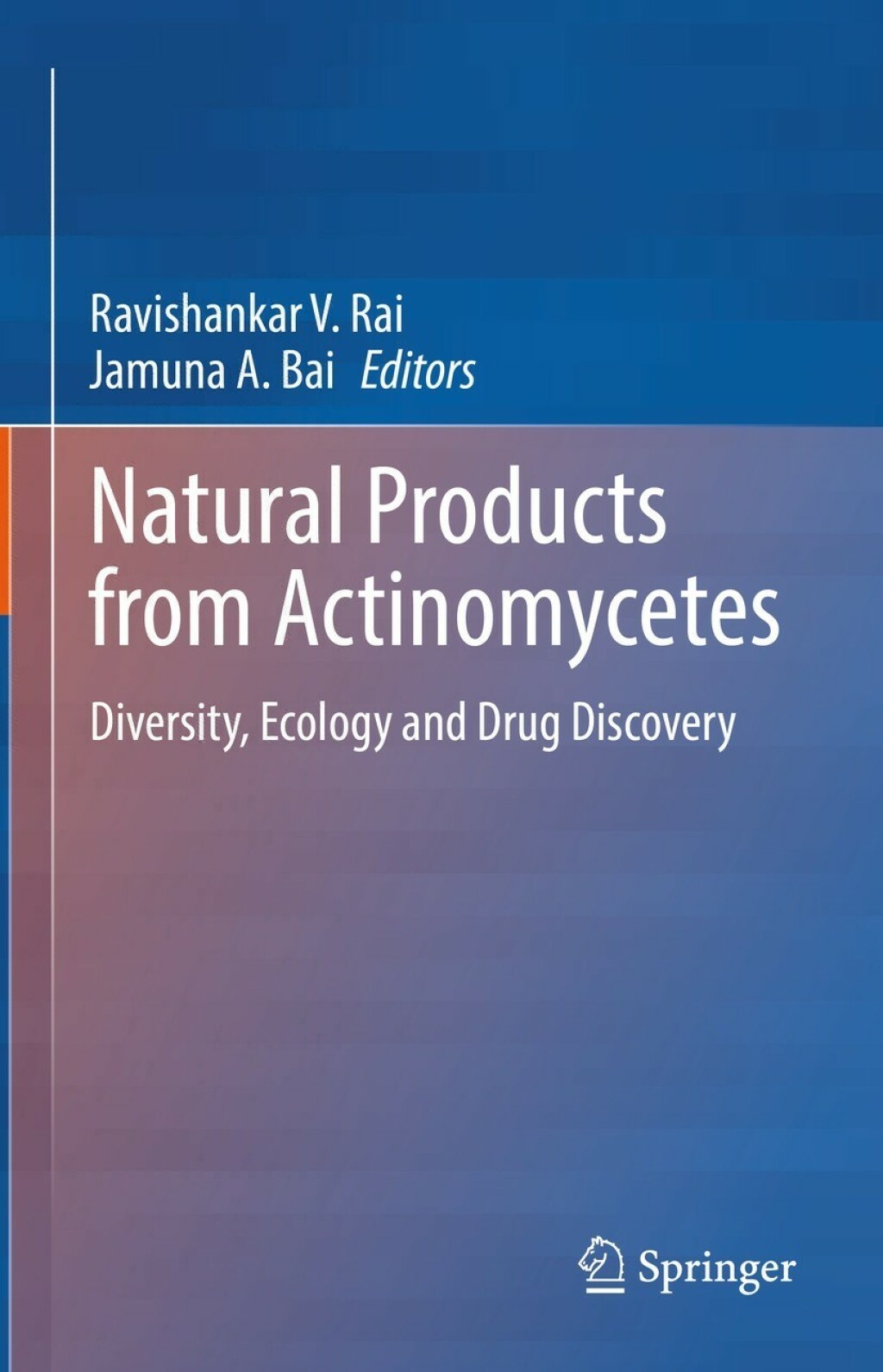 Natural Products from Actinomycetes Diversity, Ecology and Drug Discovery  â€“ PDF/EPUB Version Downloadable