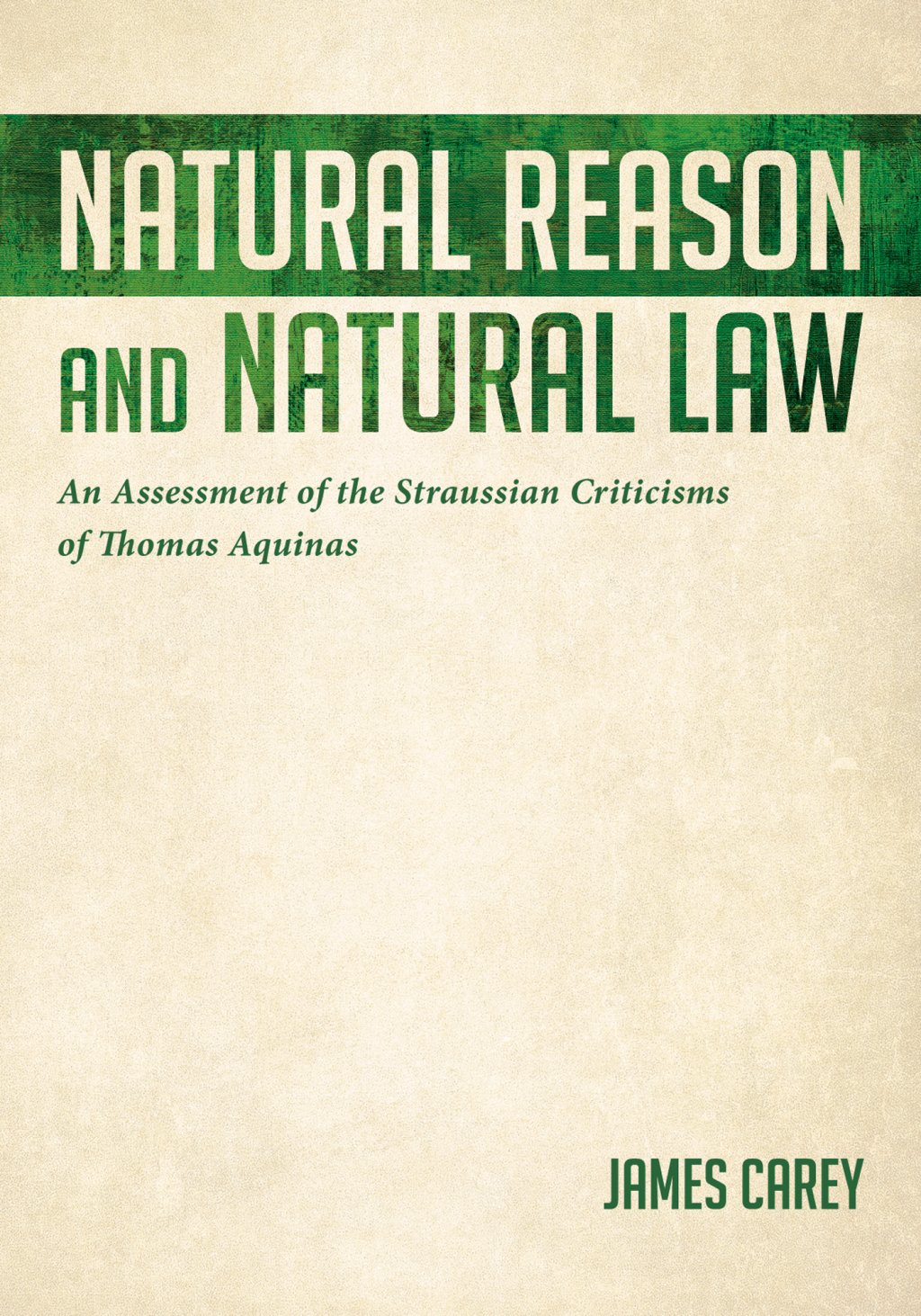 Natural Reason and Natural Law An Assessment of the Straussian Criticisms of Thomas Aquinas  â€“ PDF/EPUB Version Downloadable