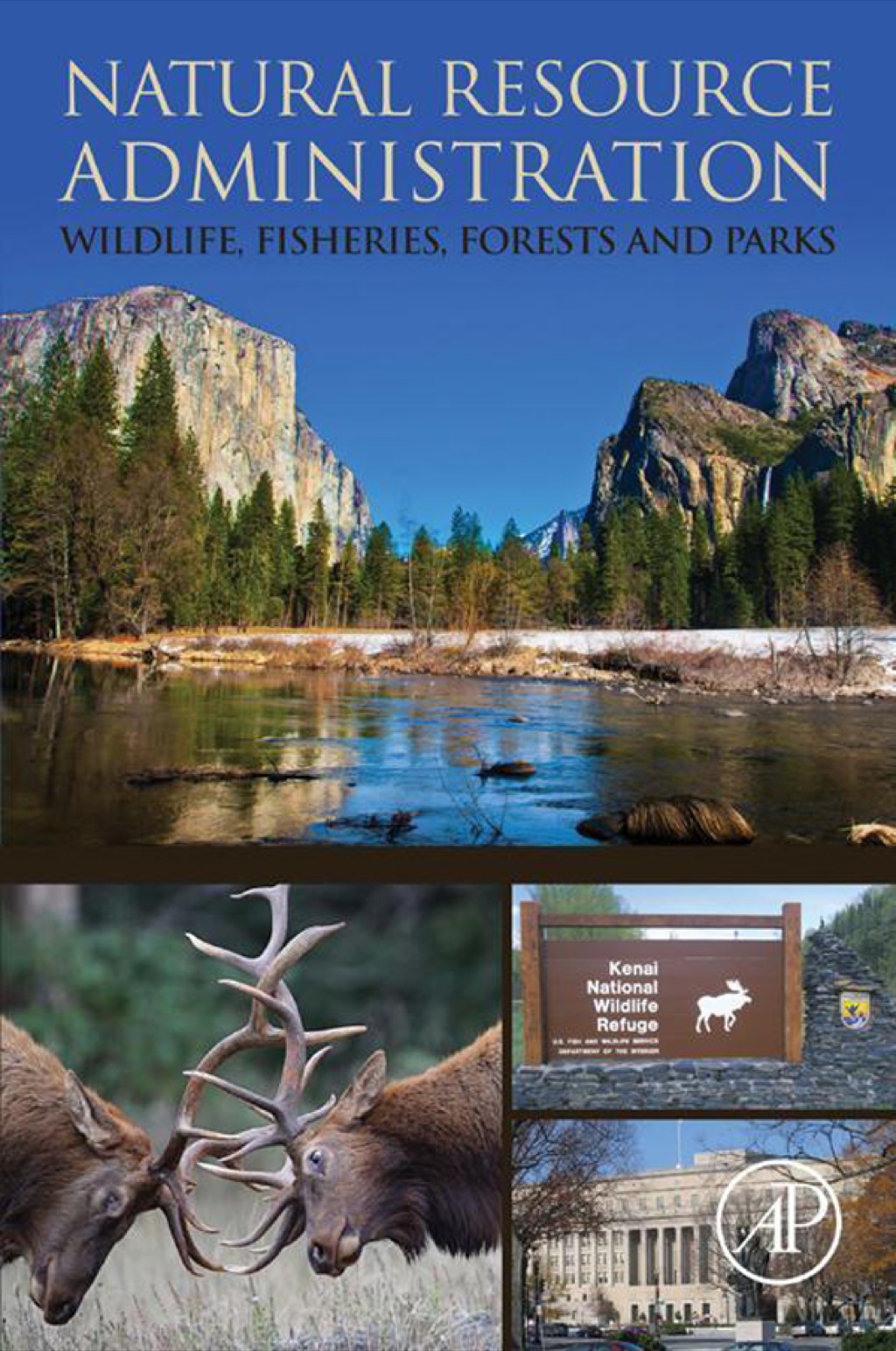 Natural Resource Administration: Wildlife, Fisheries, Forests and Parks  â€“ PDF/EPUB Version Downloadable