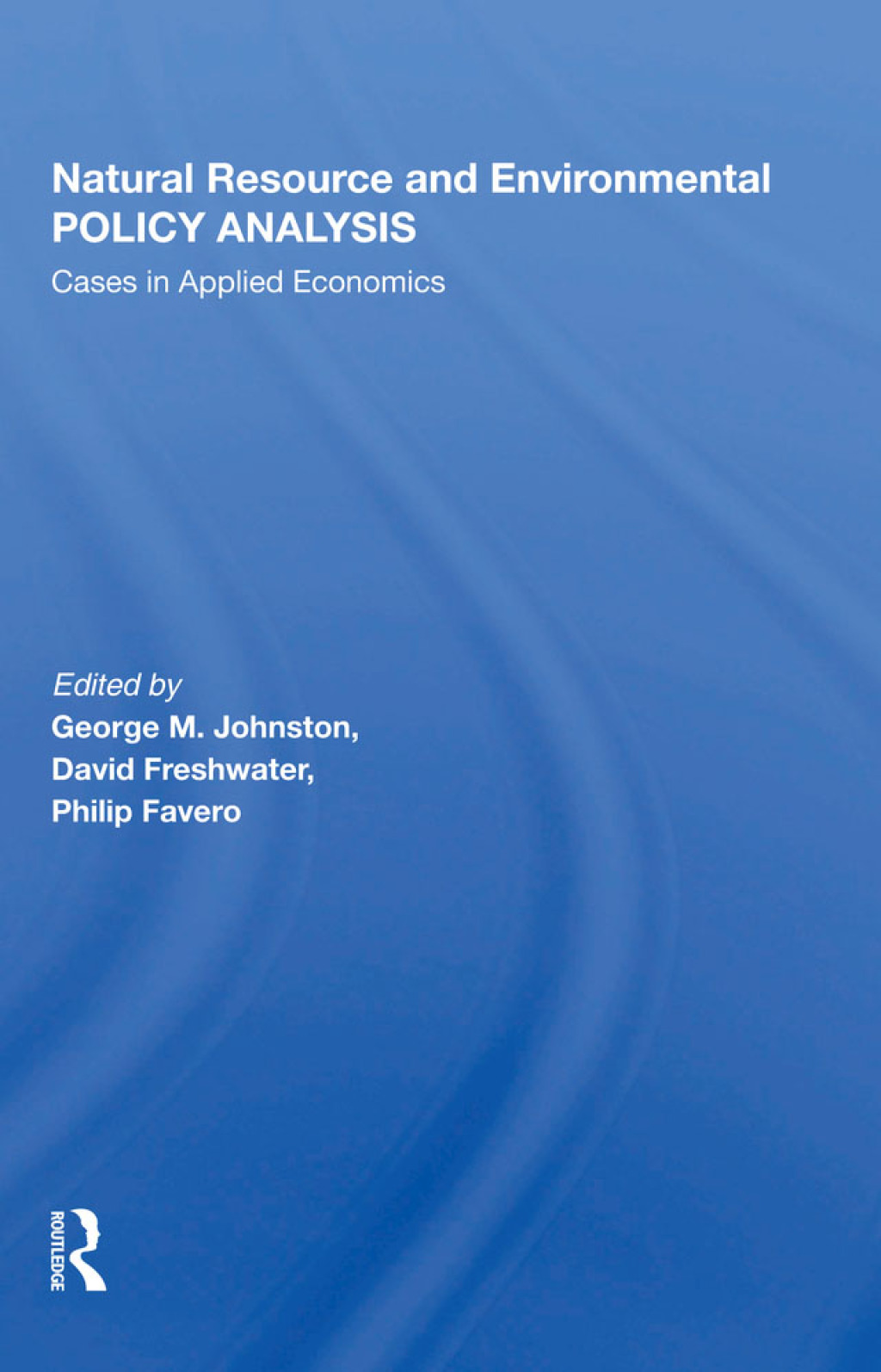 Natural Resource And Environmental Policy Analysis Cases In Applied Economics 1st Edition â€“ PDF/EPUB Version Downloadable