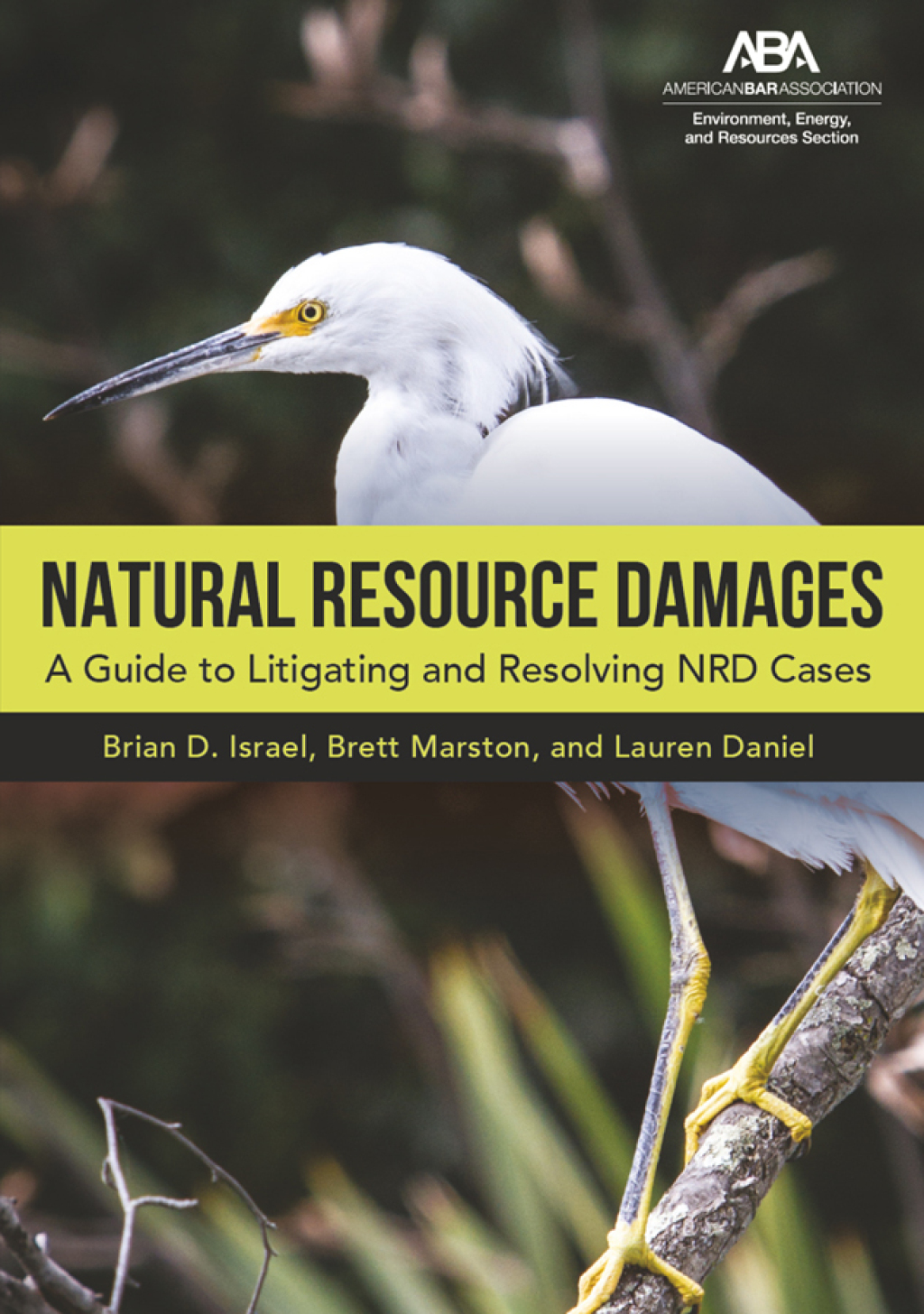 Natural Resource Damages A Guide to Litigating and Resolving NRD Cases  â€“ PDF/EPUB Version Downloadable