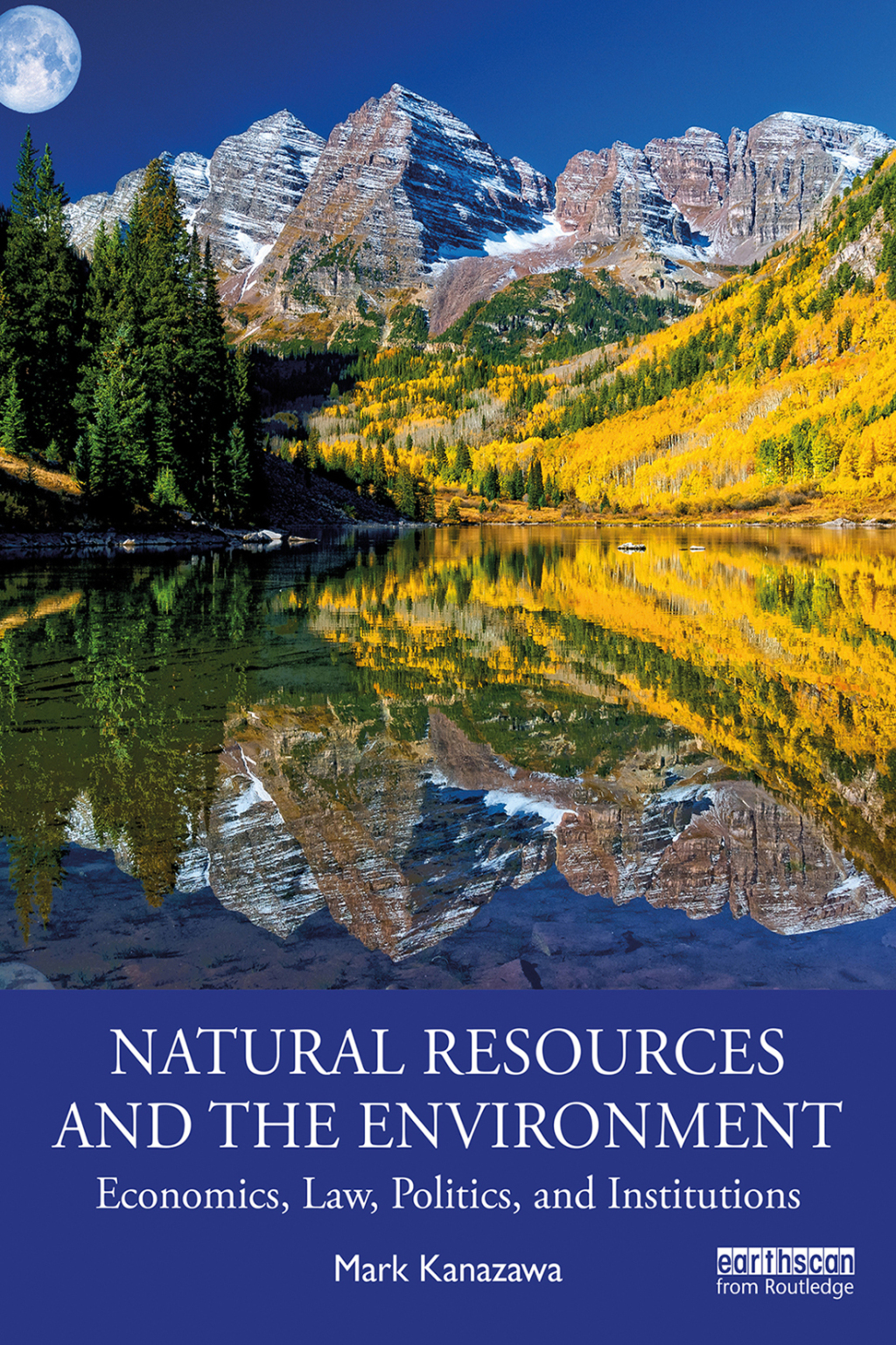 Natural Resources and the Environment Economics, Law, Politics, and Institutions 1st Edition â€“ PDF/EPUB Version Downloadable
