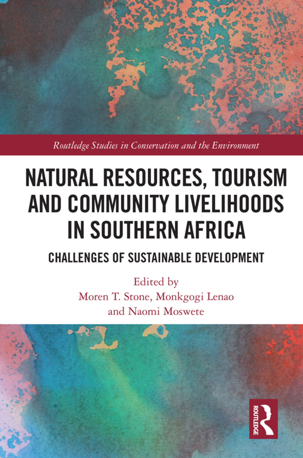Natural Resources, Tourism and Community Livelihoods in Southern Africa Challenges of Sustainable Development 1st Edition â€“ PDF/EPUB Version Downloadable