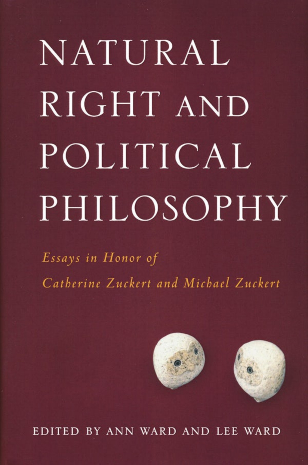 Natural Right and Political Philosophy Essays in Honor of Catherine Zuckert and Michael Zuckert  â€“ PDF/EPUB Version Downloadable